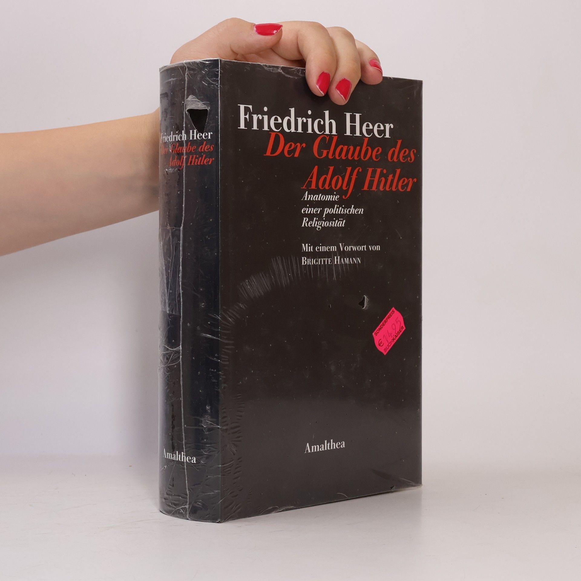 Friedrich Heer Der Glaube des Adolf Hitler