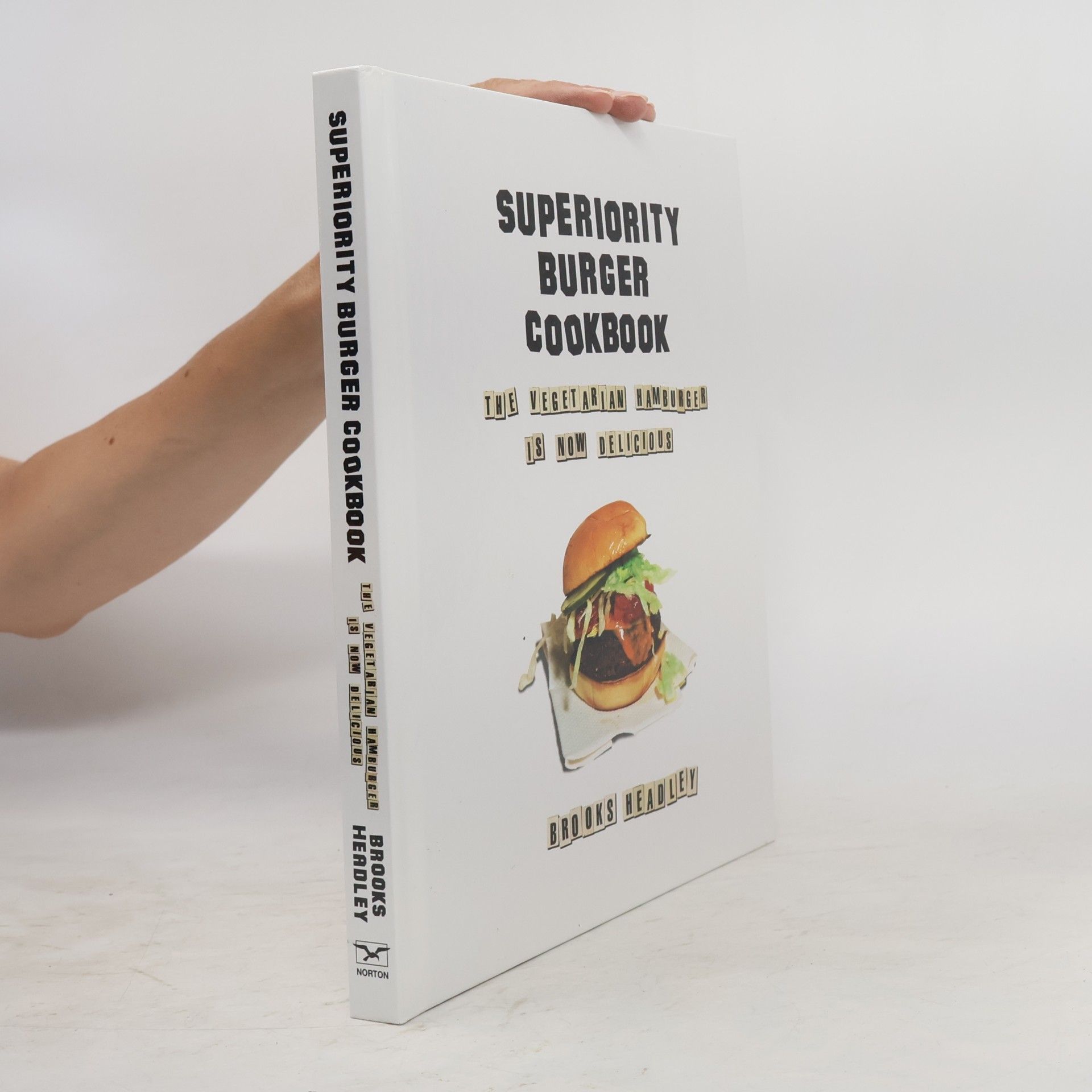 Brooks Headley Superiority Burger Cookbook
