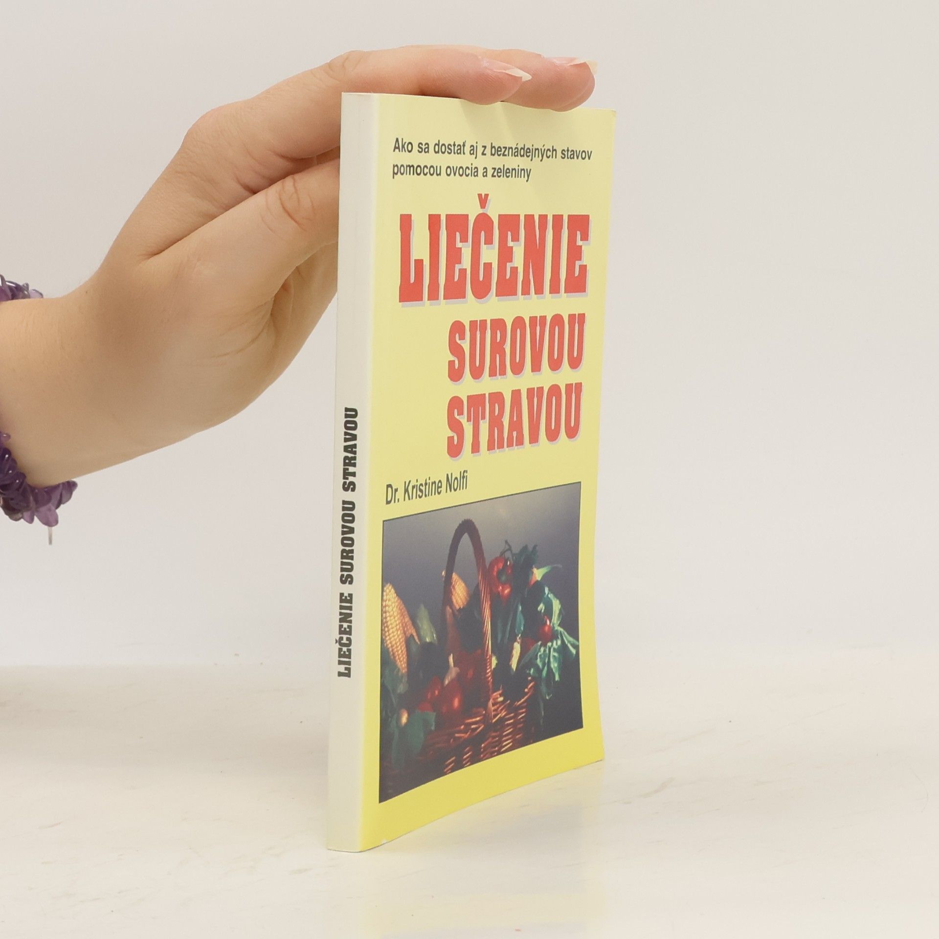 Kristine Nolfi Liečenie surovou stravou