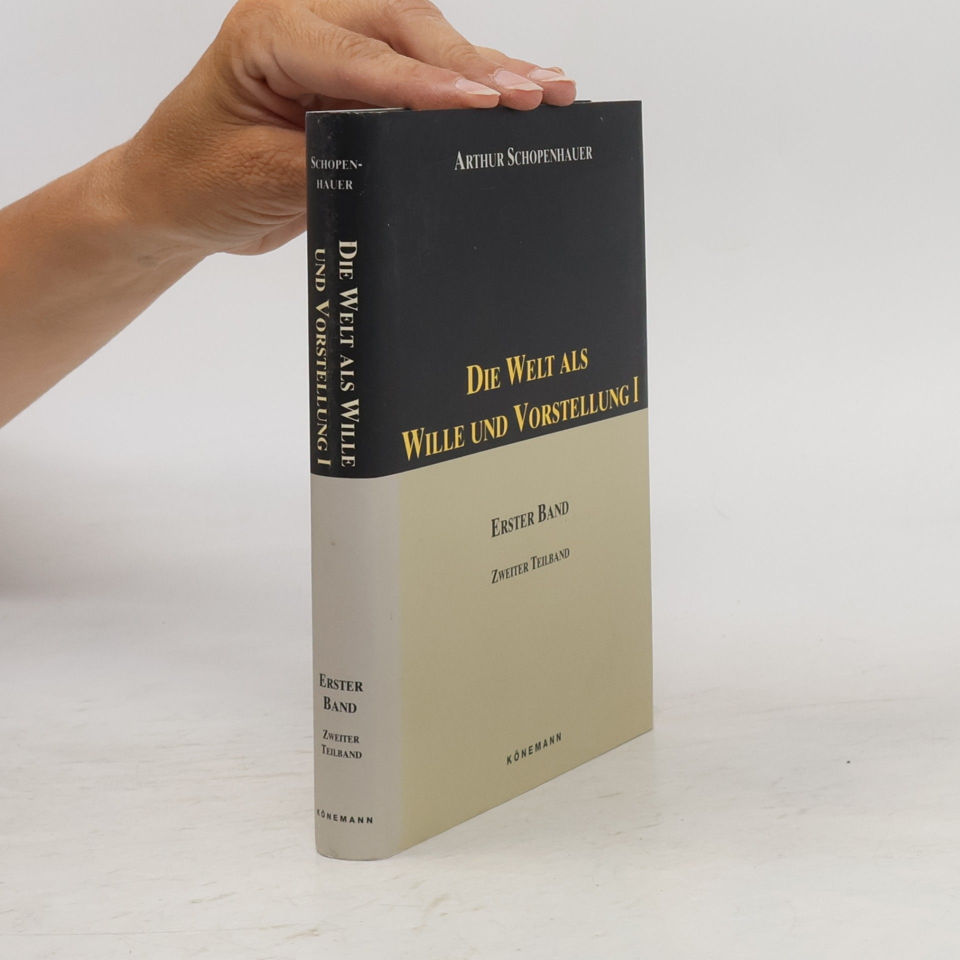 Arthur Schopenhauer Die Welt als Wille und Vorstellung II.