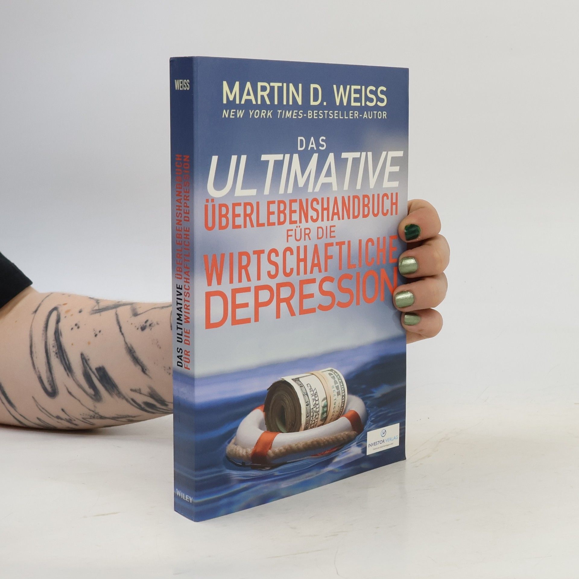 Martin D. Weiss Das ultimative Überlebenshandbuch für die wirtschaftliche Depression