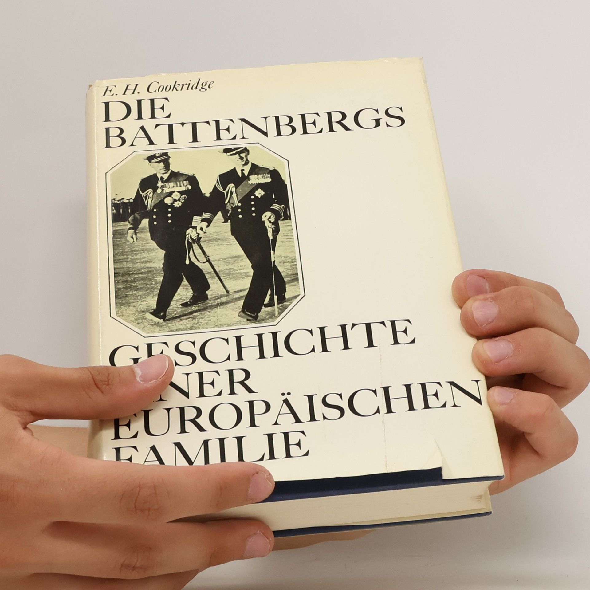 Edward H. Cookridge Die Battenbergs. Geschichte einer europäischen Familie