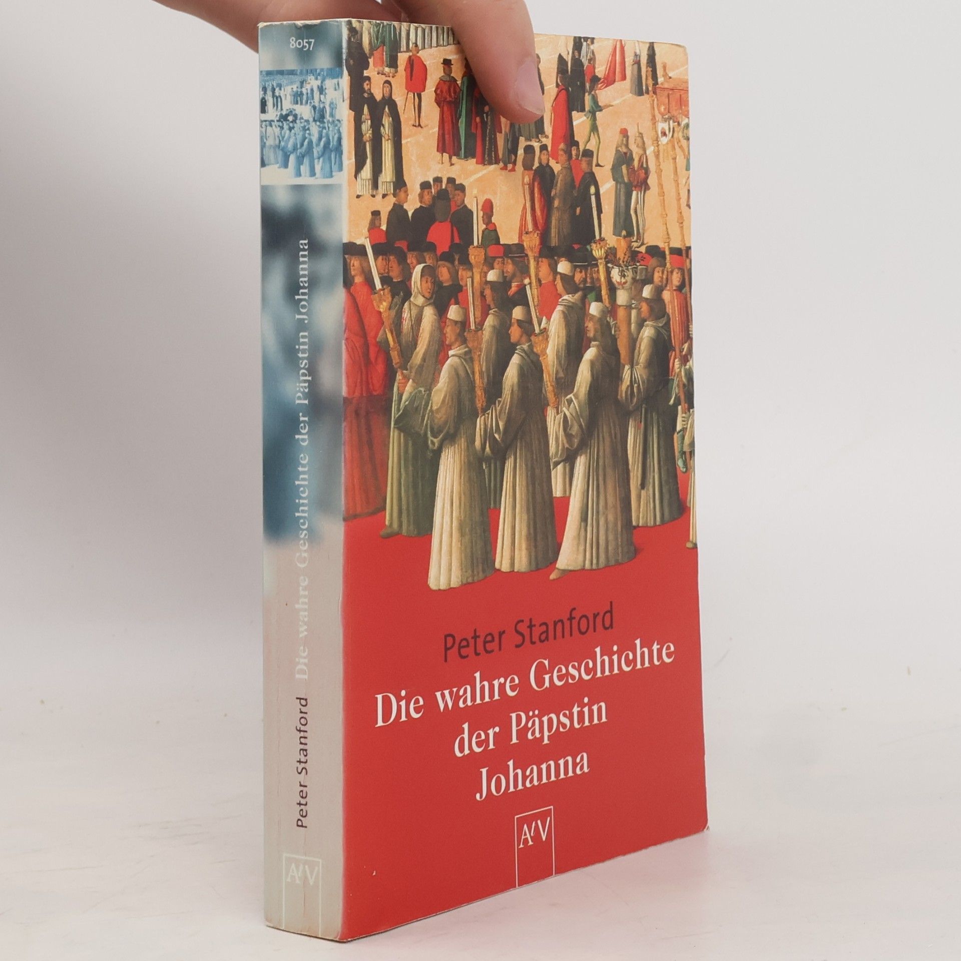 Peter Stanford Die wahre Geschichte der Päpstin Johanna