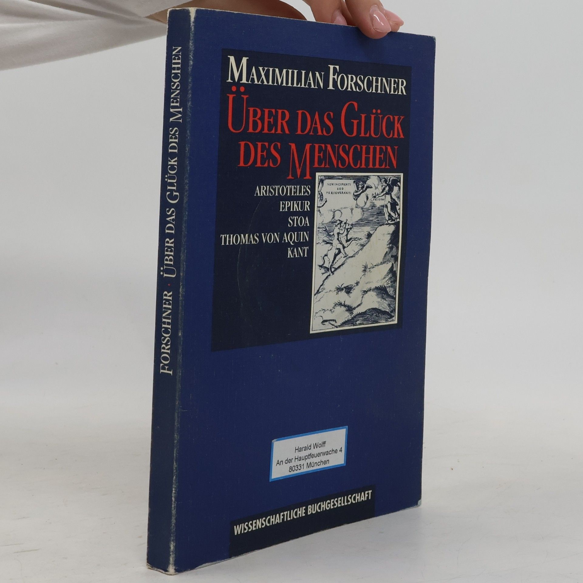 Maximilian Forschner Über das Glück des Menschen