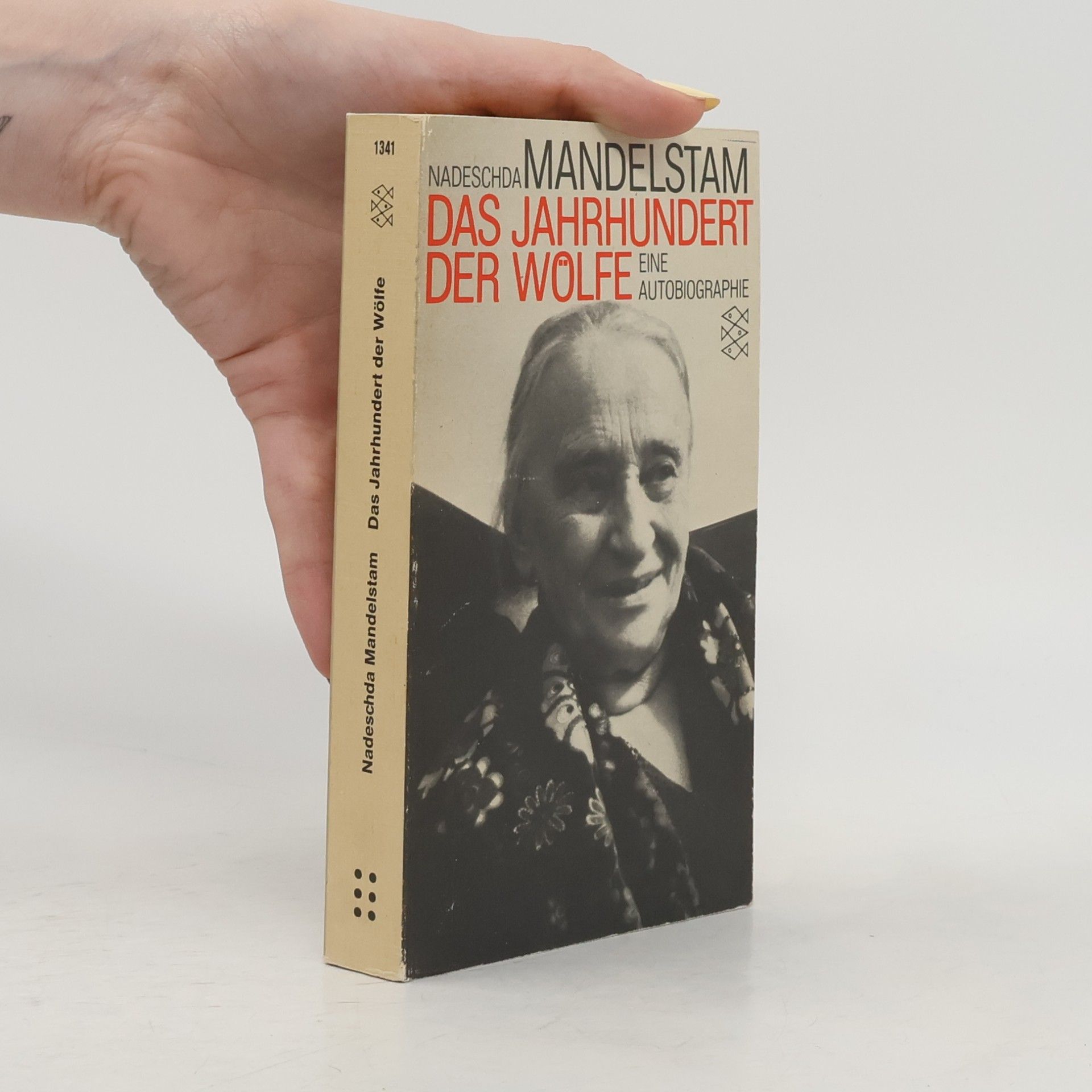 Nadeschda Jakowlewna Mandelstam Das Jahrhundert der Wölfe