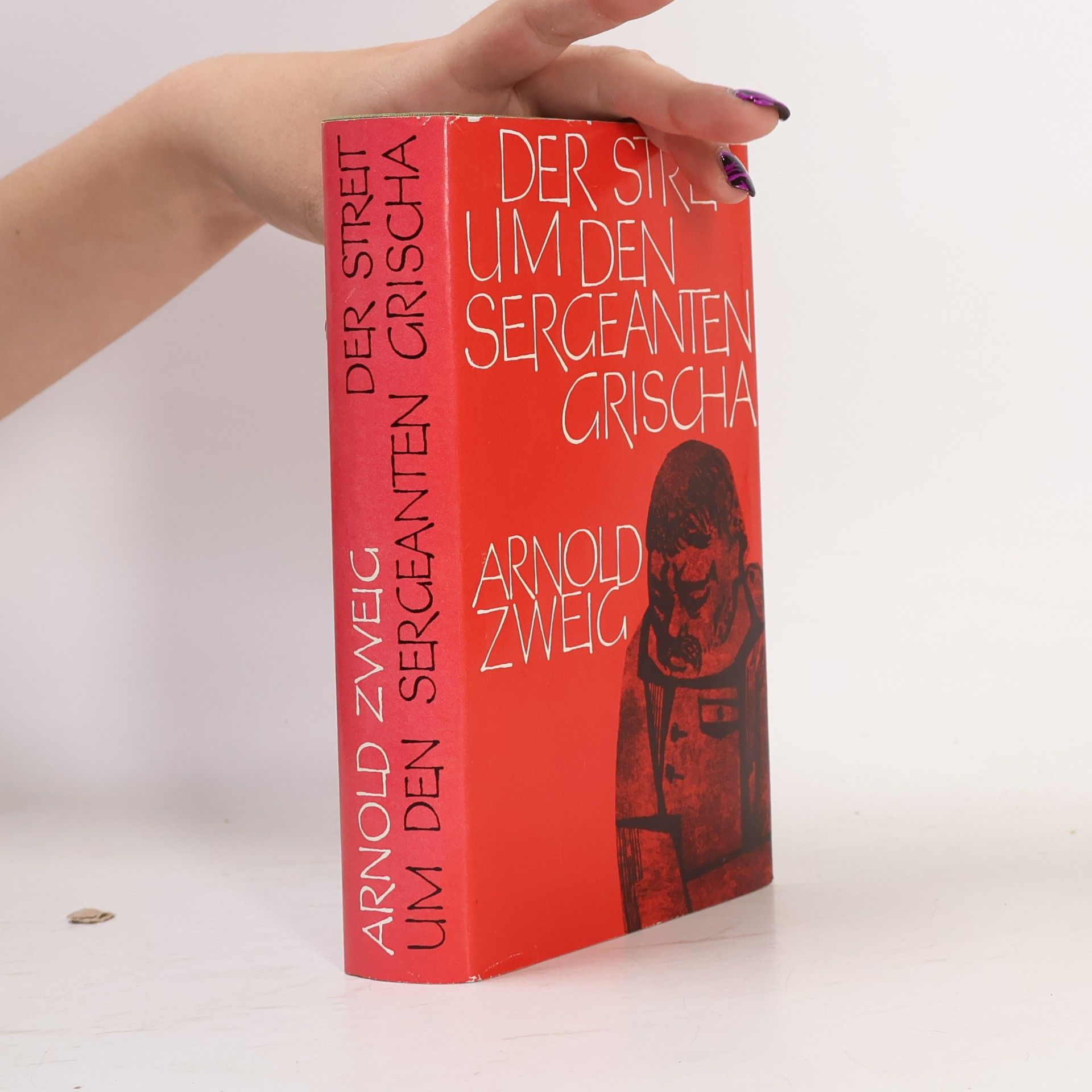 Arnold Zweig Der Streit um den sergeanten Grischa