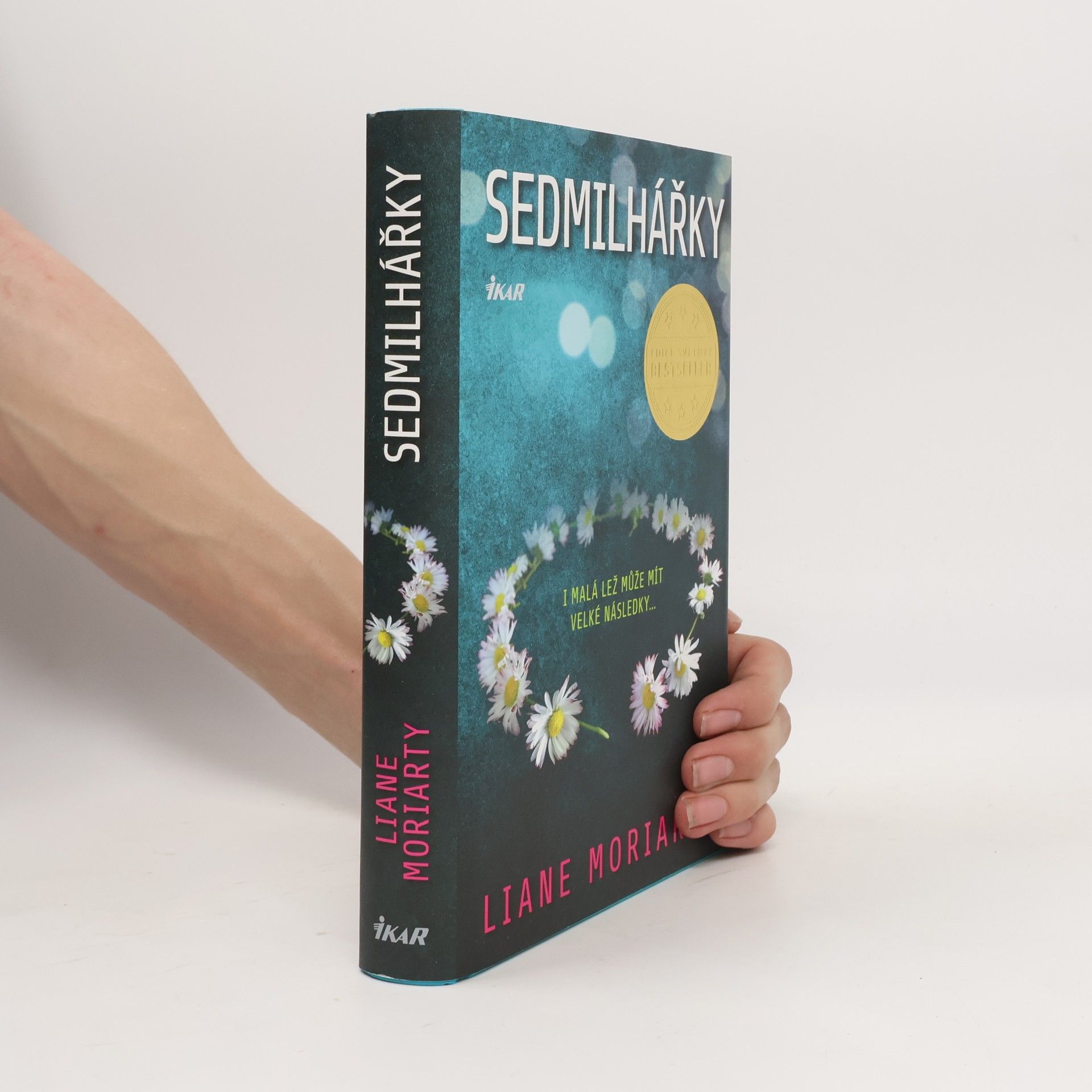 Liane Moriarty Sedmilhářky