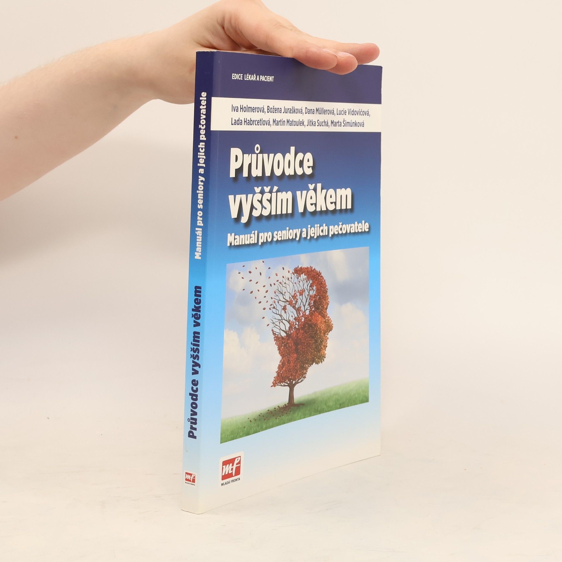 Průvodce vyšším věkem - manuál pro seniory a jejich pečovatele