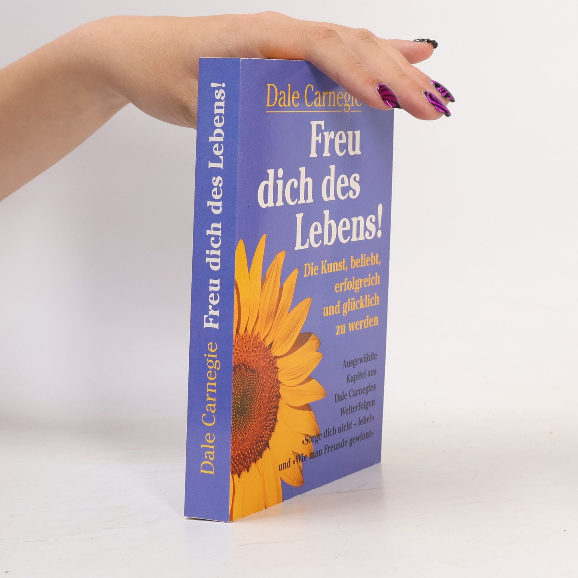 Dale Carnegie Freu dich des Lebens