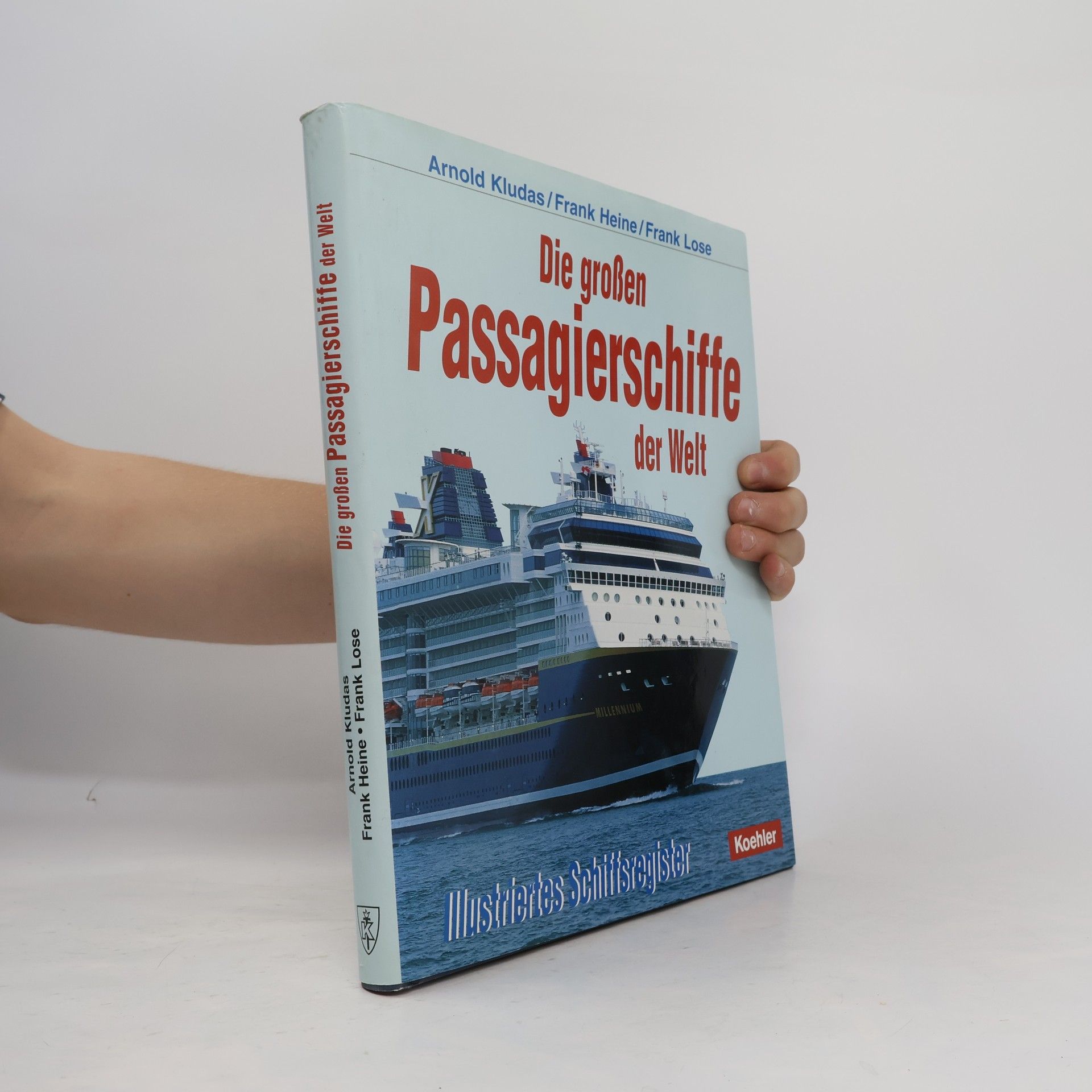 Arnold Kludas Die großen Passagierschiffe der Welt