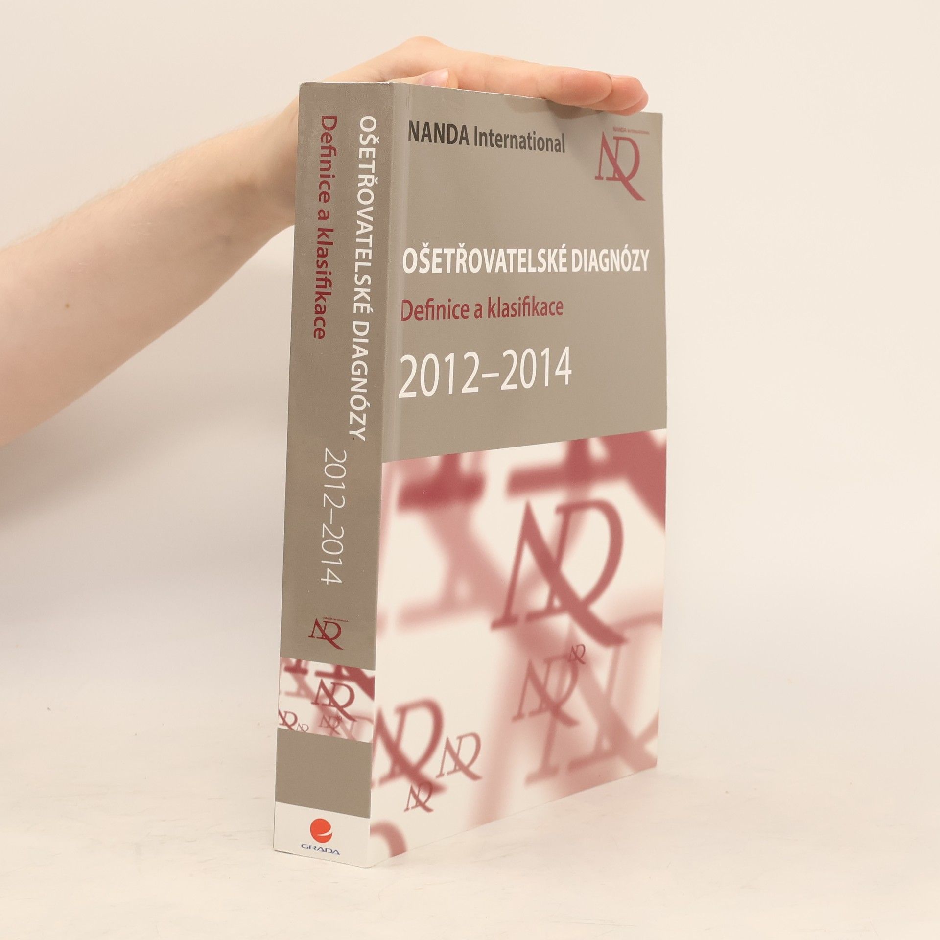 Kolektív autorov Ošetřovatelské diagnózy: Definice a klasifikace 2012-2014