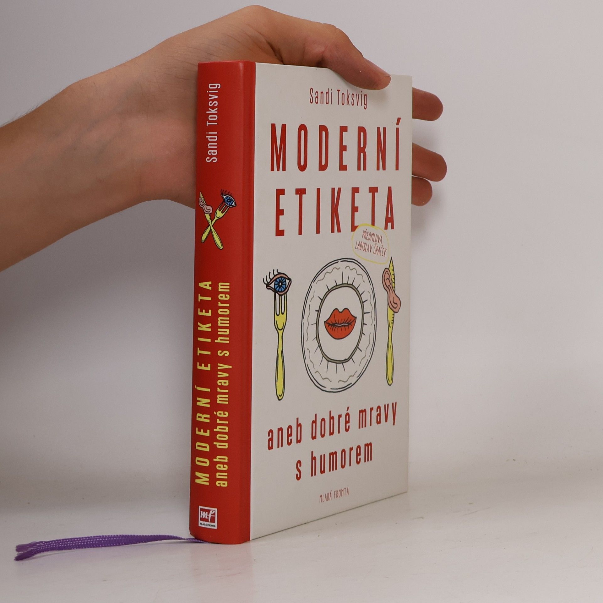 Petr Kotouš Moderní etiketa, aneb, Dobré mravy s humorem