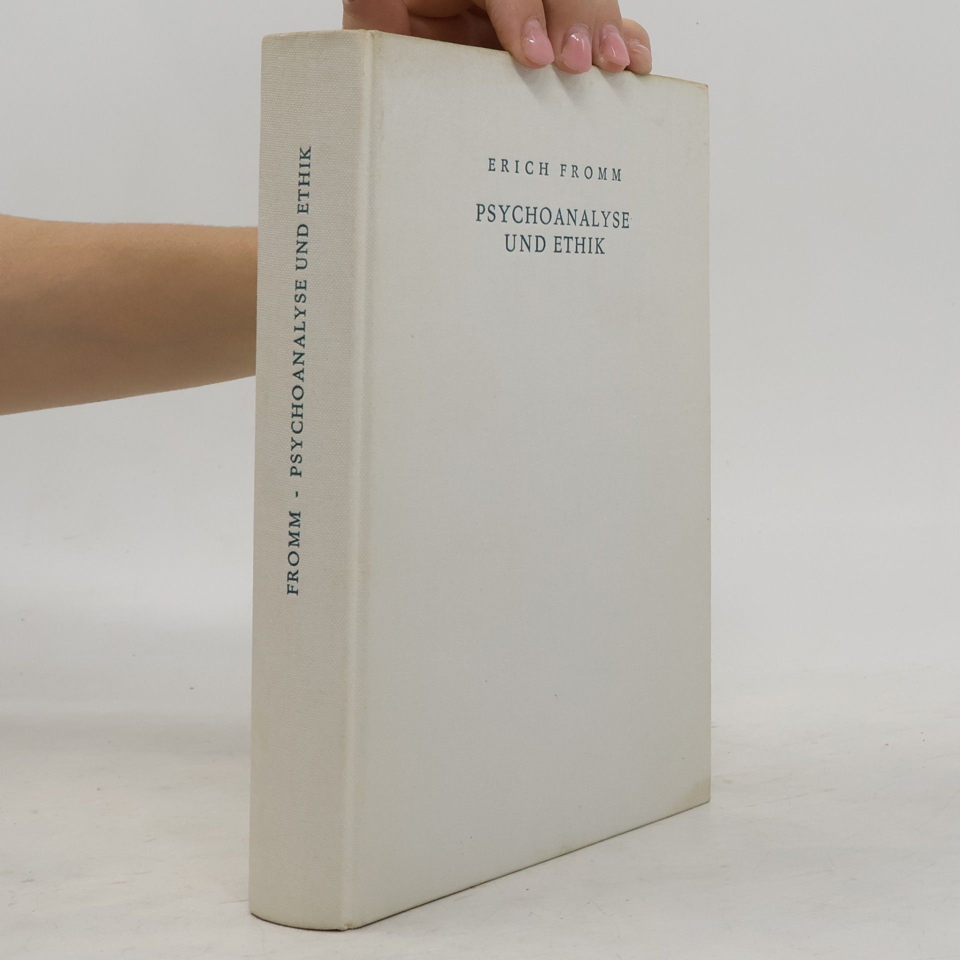 Erich Fromm Psychoanalyse und ethik