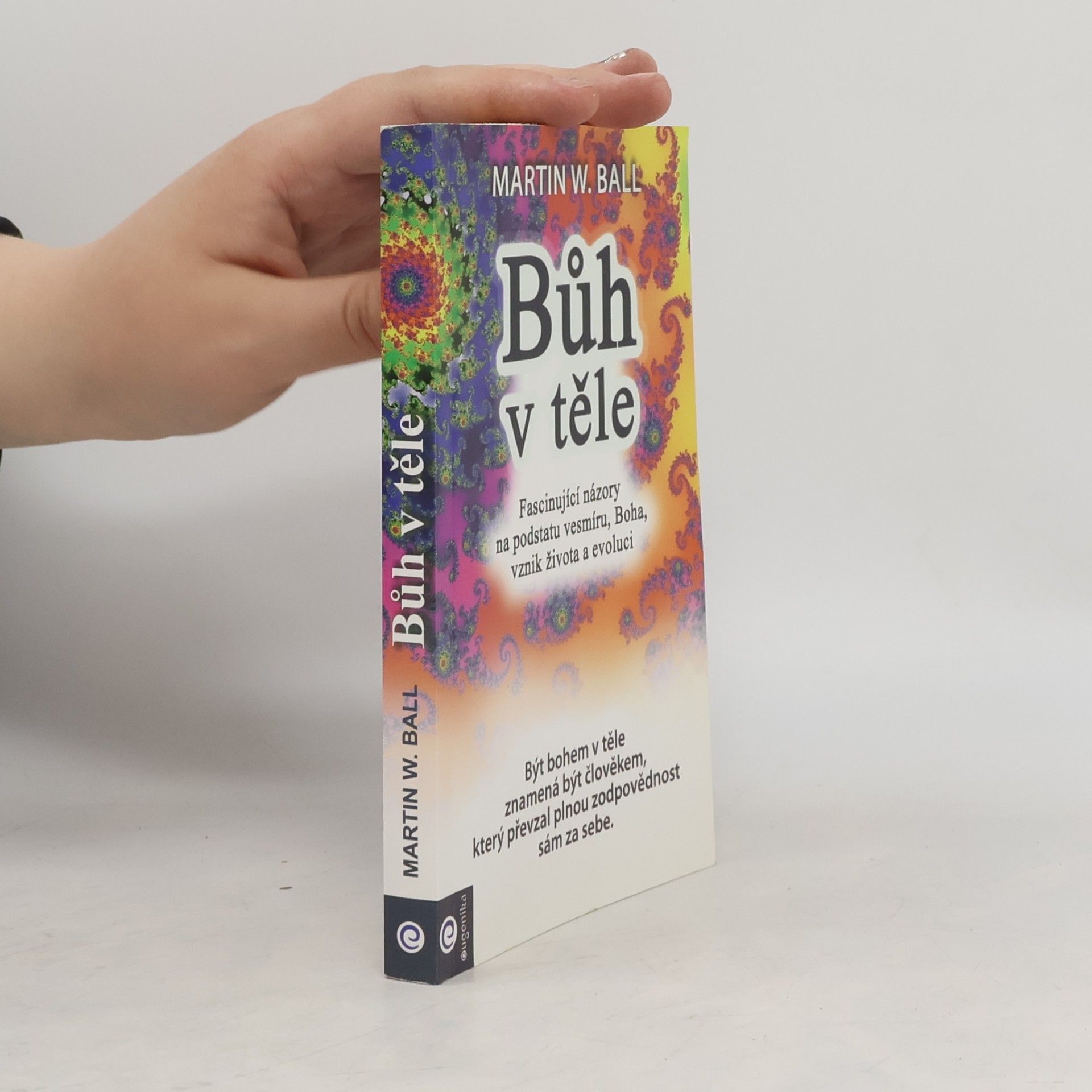 Martin W. Ball Bůh v těle