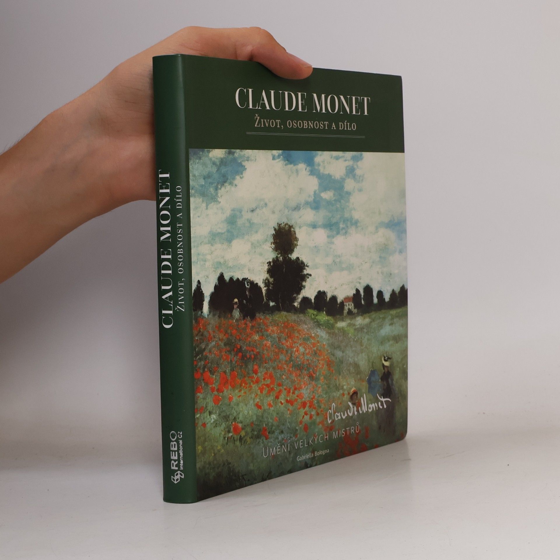 Gabriella Bologna Claude Monet – Život, osobnost a dílo