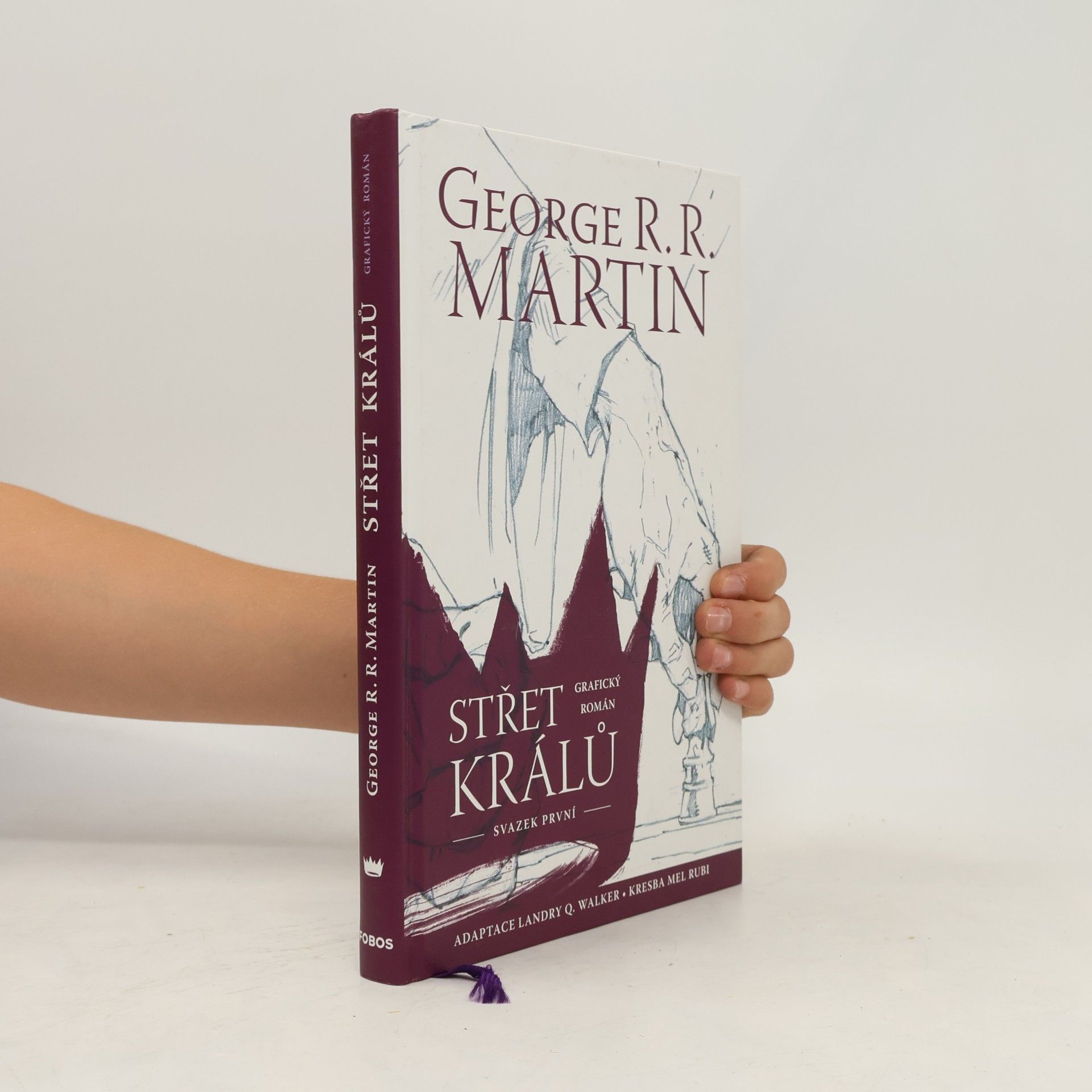 George R. R. Martin Střet králů. Grafický román. Svazek první