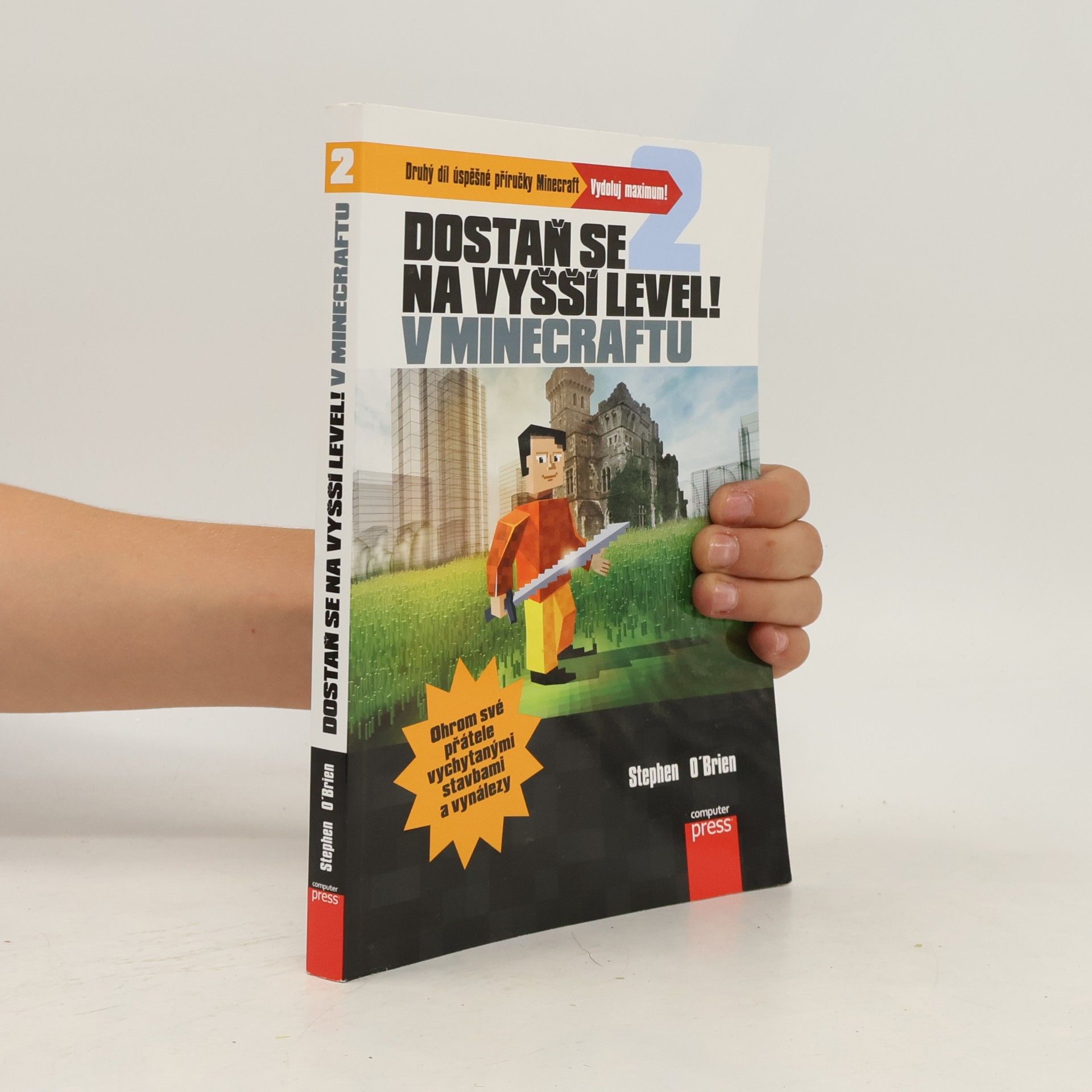 Stephen O'Brien Dostaň se na vyšší level v Minecraftu 2