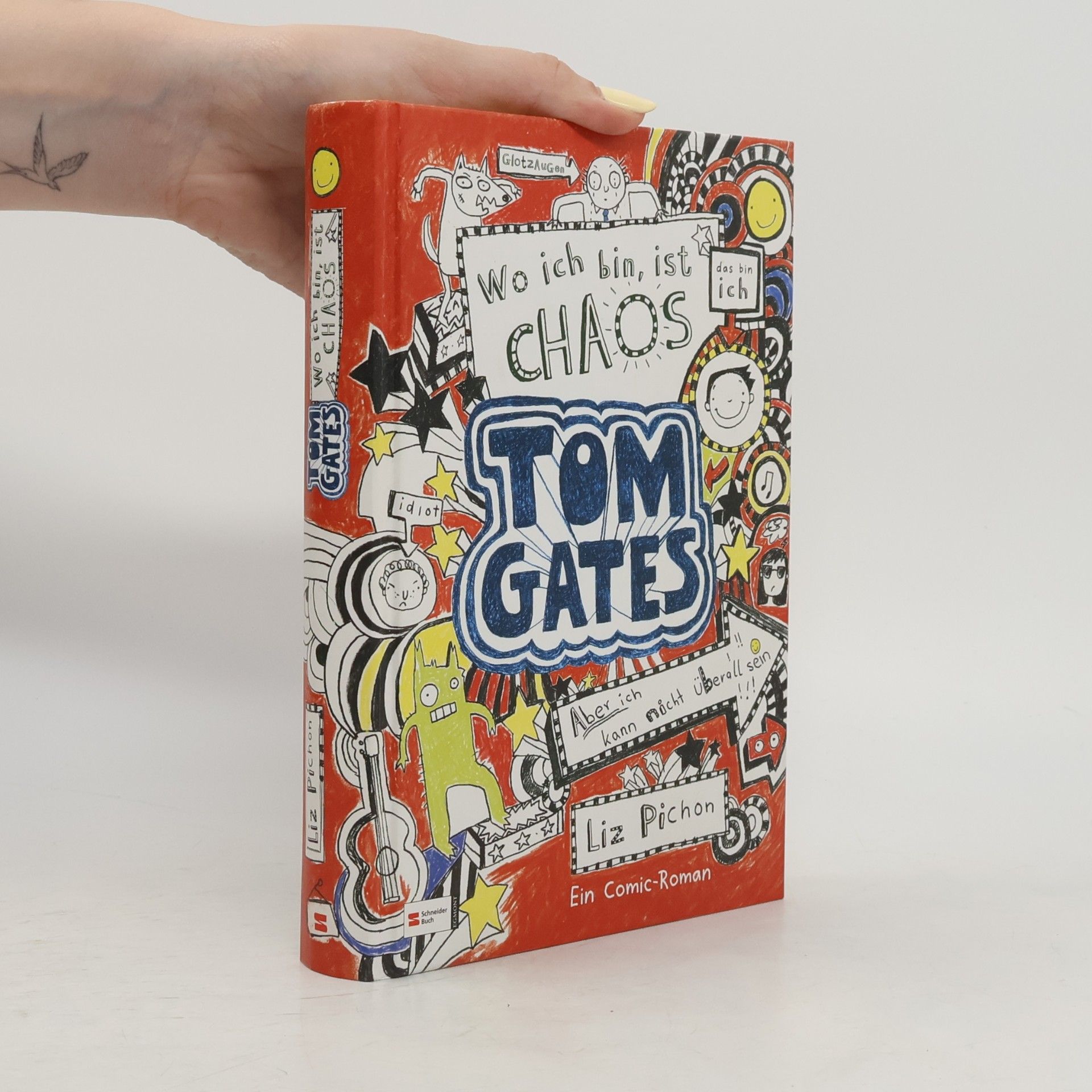 Liz Pichon Tom Gates, Band 01: Wo ich bin, ist Chaos - aber ich kann nicht überall sein - German version of ' Brilliant World of Tom Gates ' (German Edition)