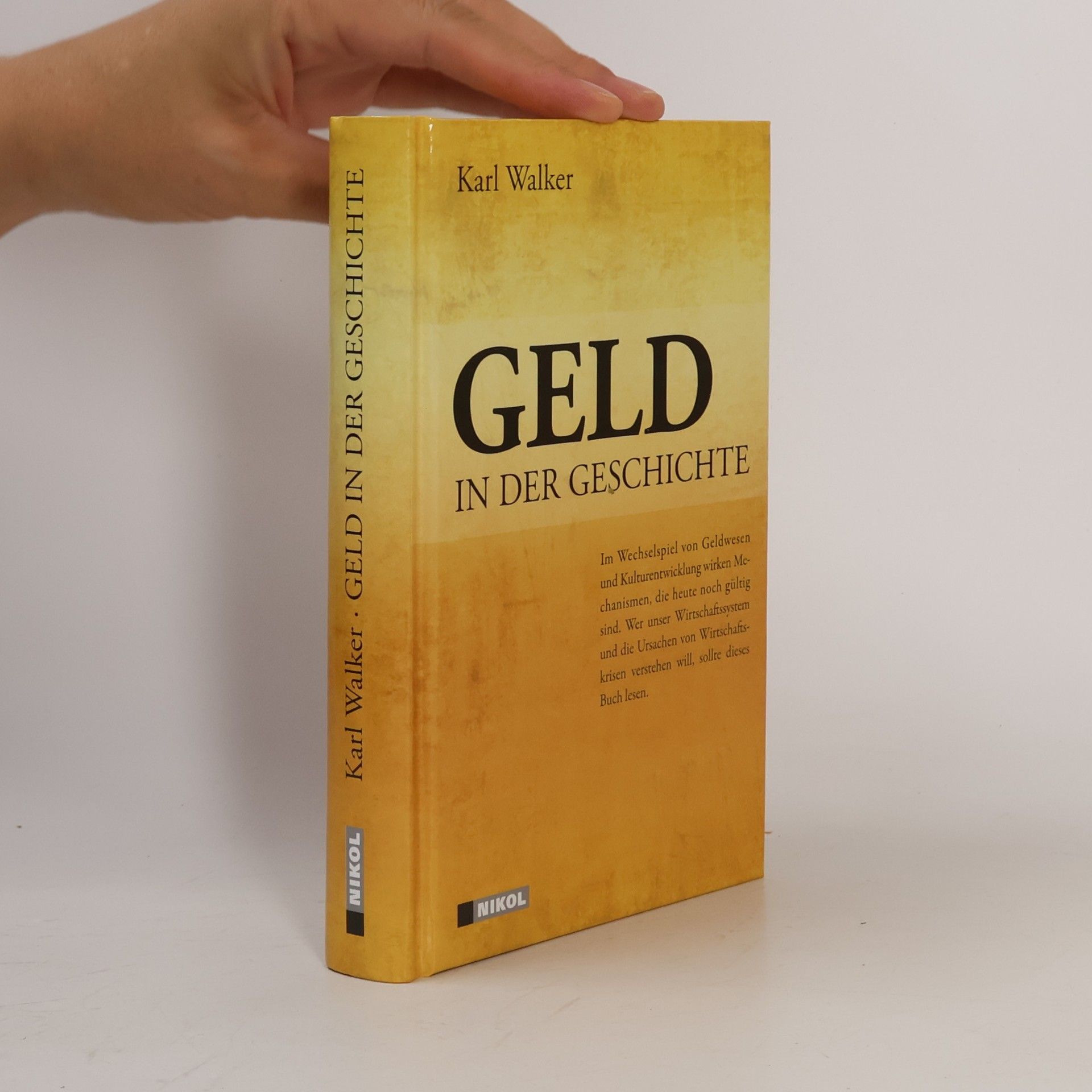 Karl Walker Geld in der Geschichte