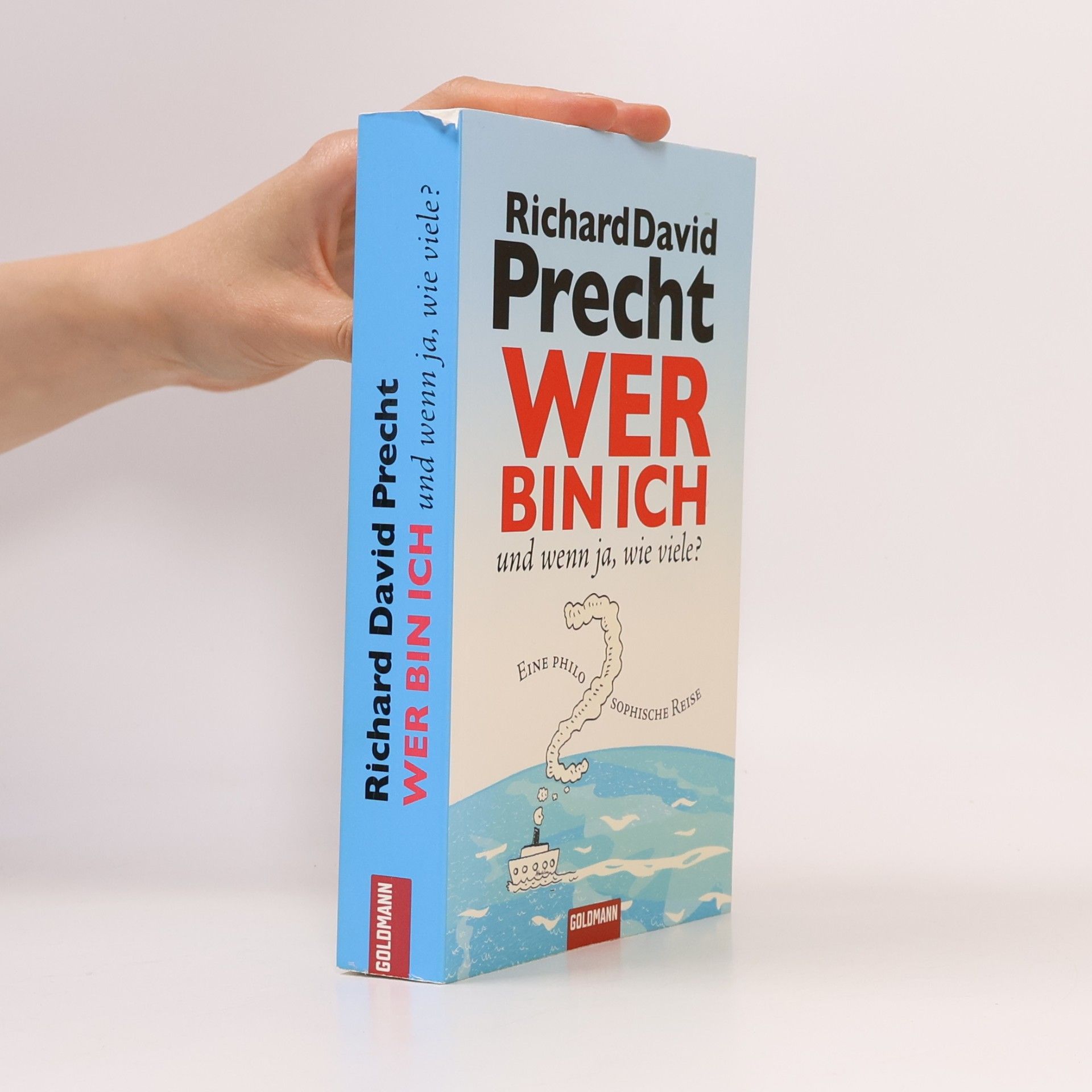 Richard David Precht Wer bin ich - und wenn ja, wie viele?