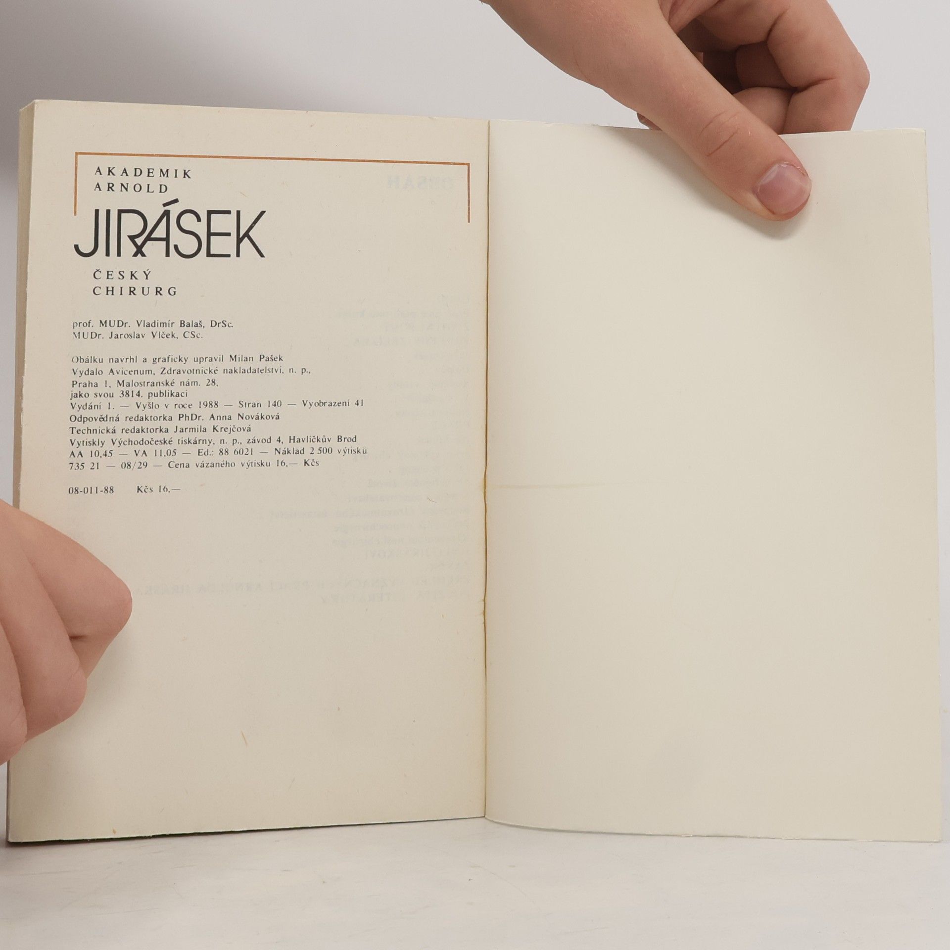Vladimír Balaš Akademik Arnold Jirásek. Český chirurg