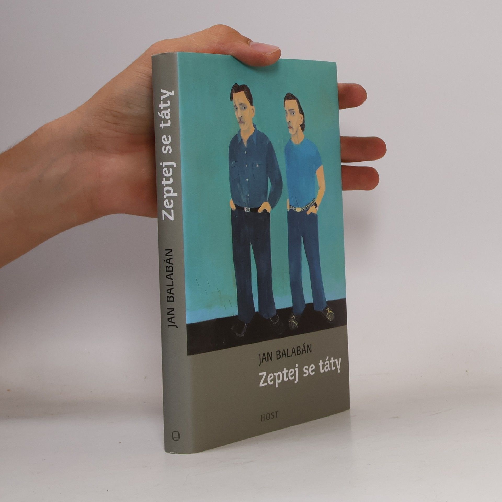 Jan Balabán Zeptej se táty