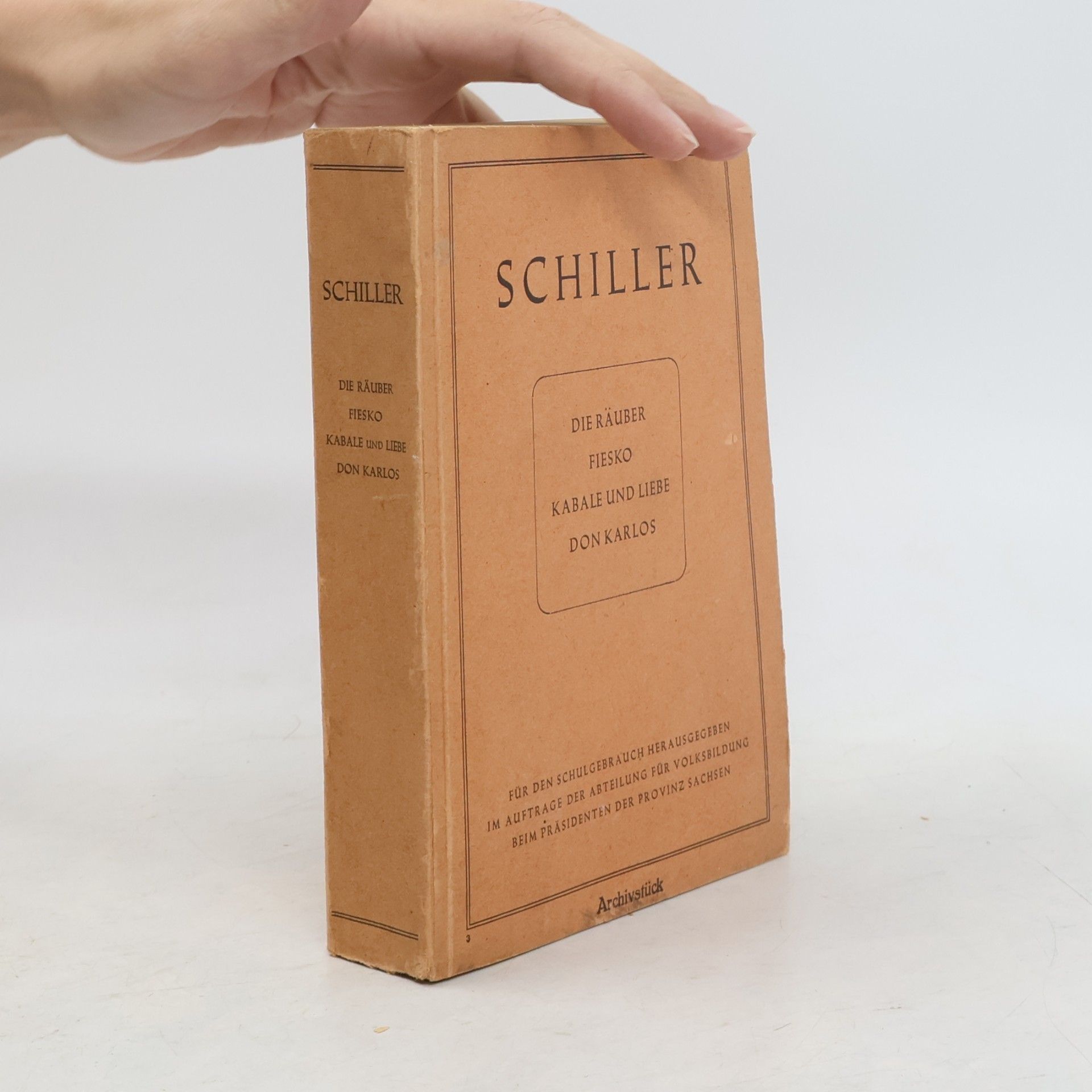 Friedrich Schiller Räuber. Fiesko. Kabale und Liebe. Don Karlos