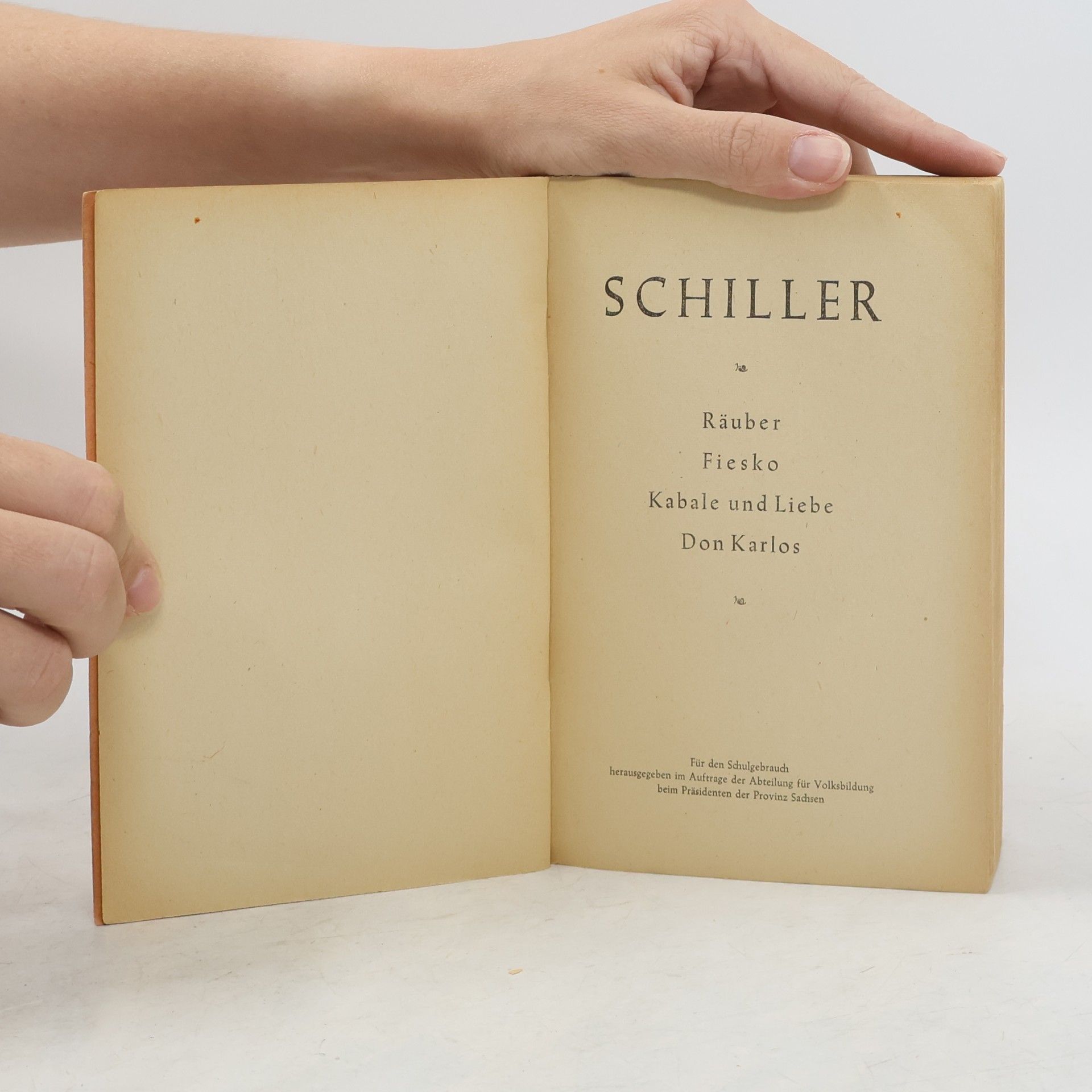 Friedrich Schiller Räuber. Fiesko. Kabale und Liebe. Don Karlos