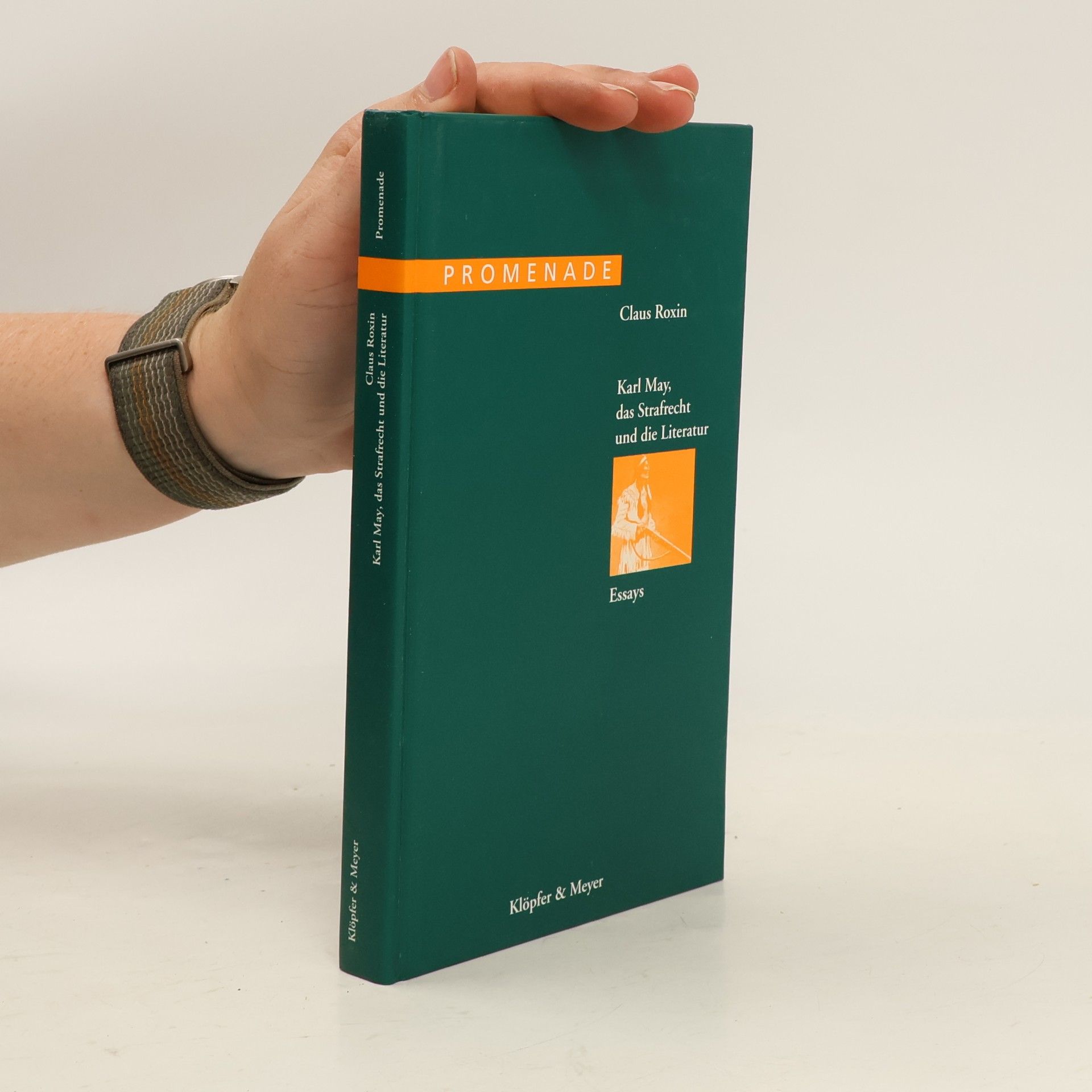 Karl May, das Strafrecht und die Literatur