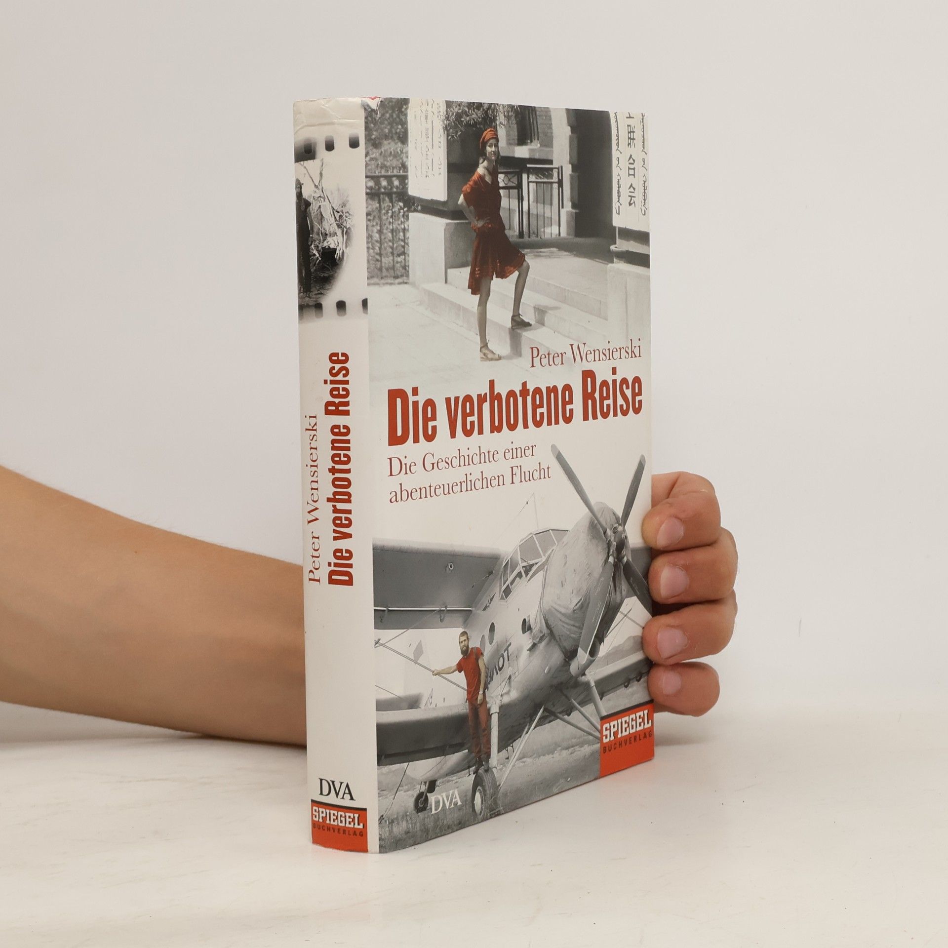 Peter Wensierski Die verbotene Reise