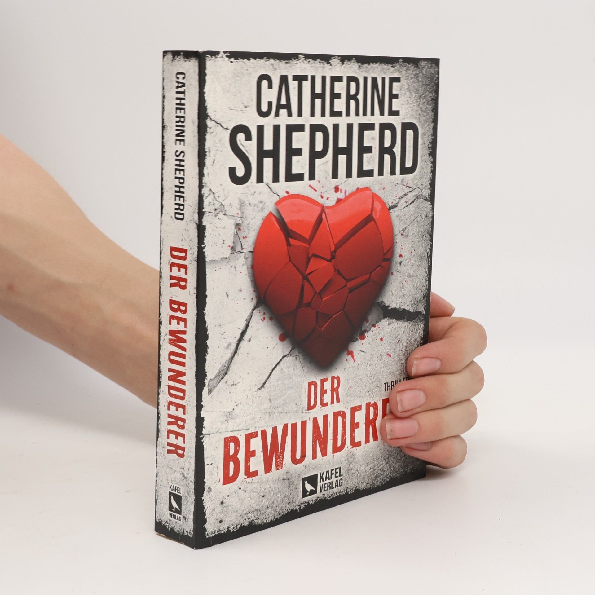 Catherine Shepherd Der Bewunderer: Thriller