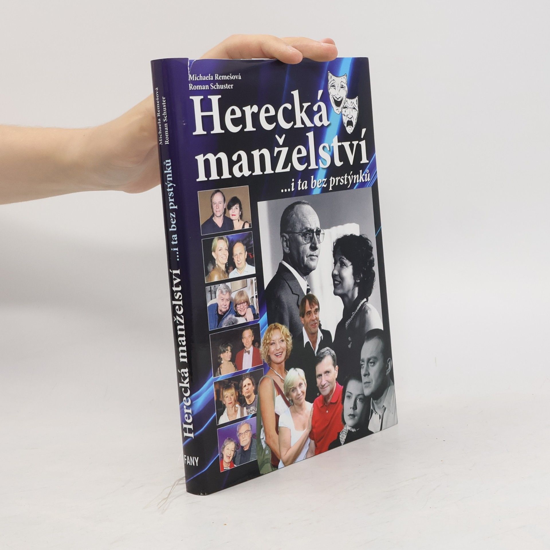 Roman Schuster Herecká manželství ...i ta bez prstýnků