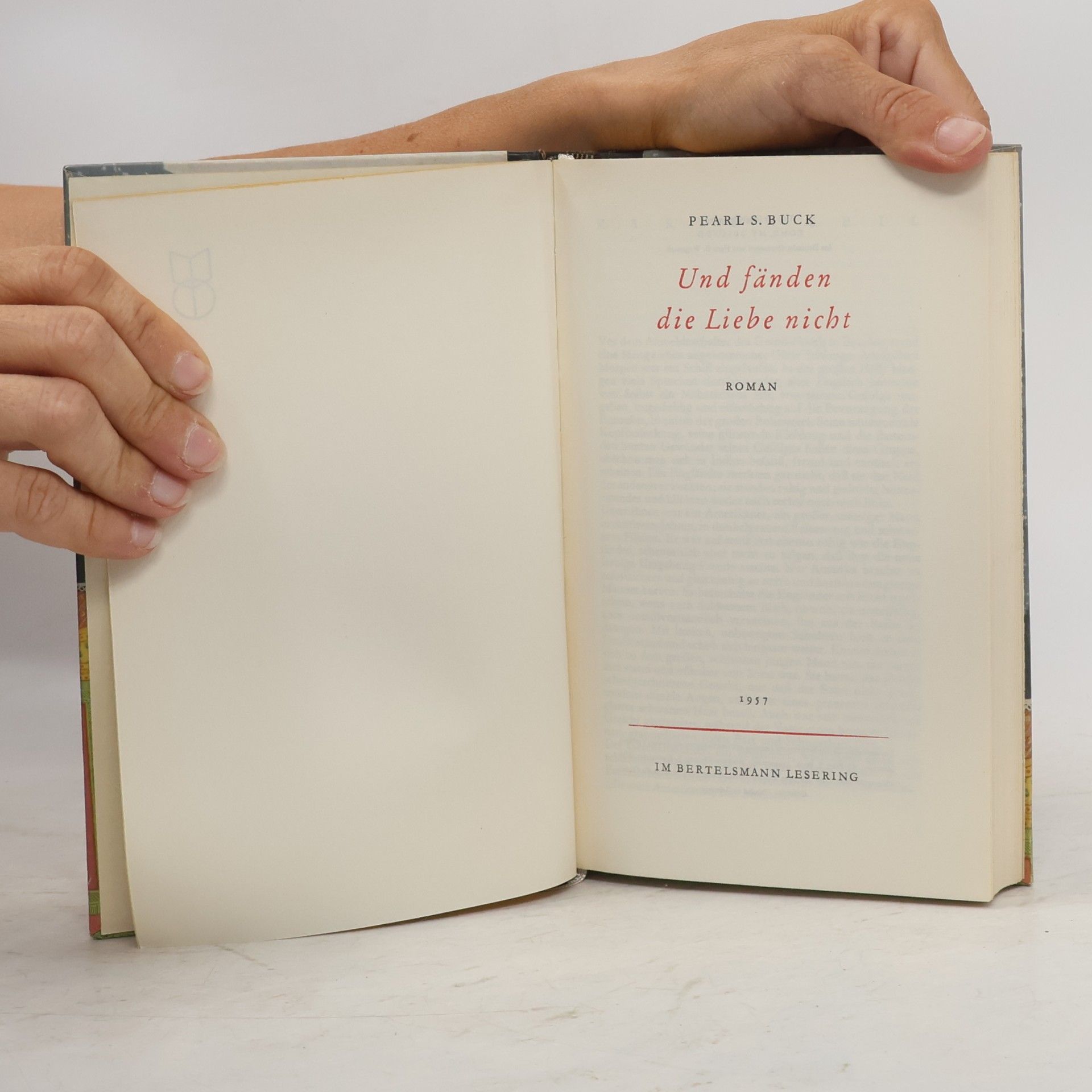 Pearl S. Buck Und fänden die Liebe nicht