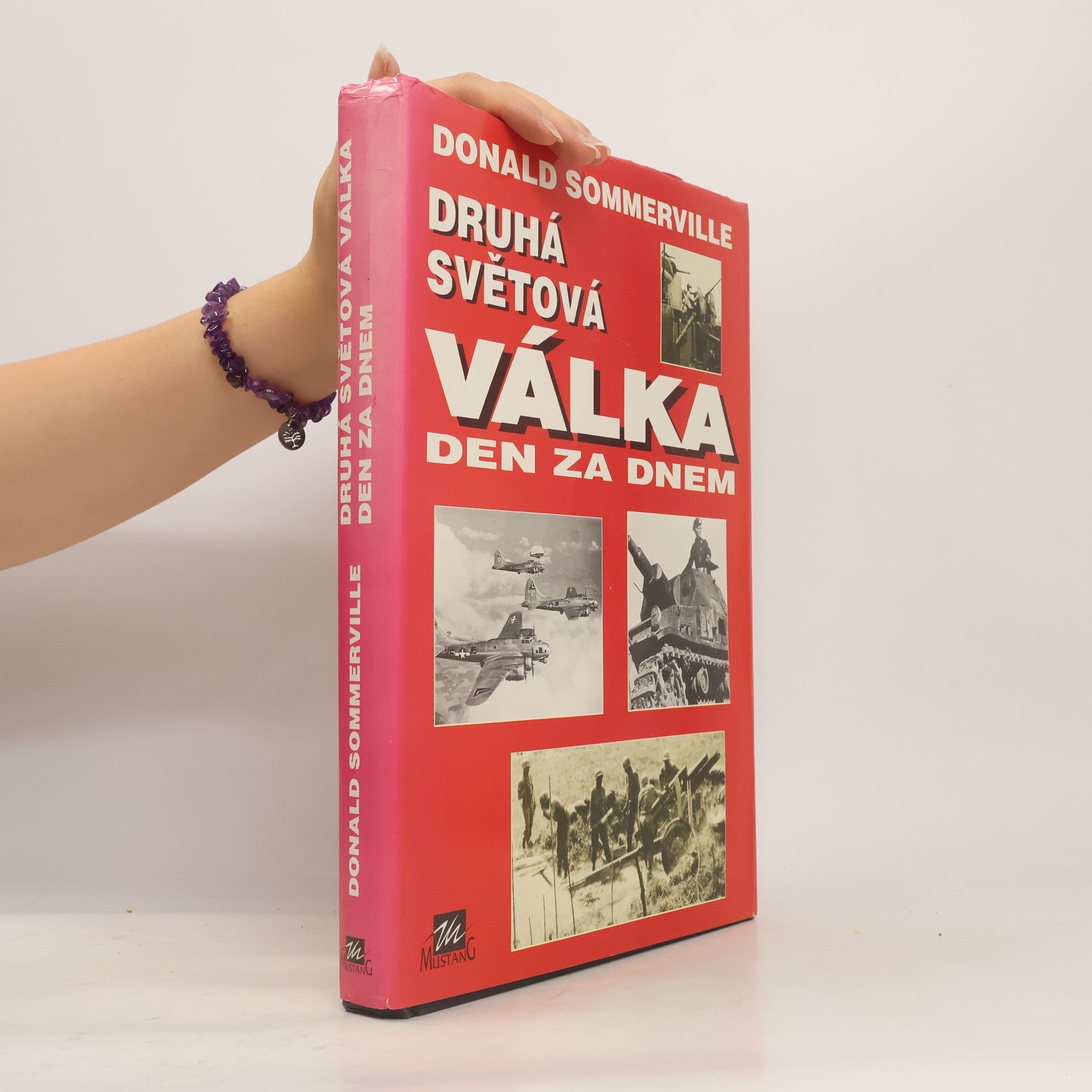 Donald Sommervile Druhá světová válka - den za dnem