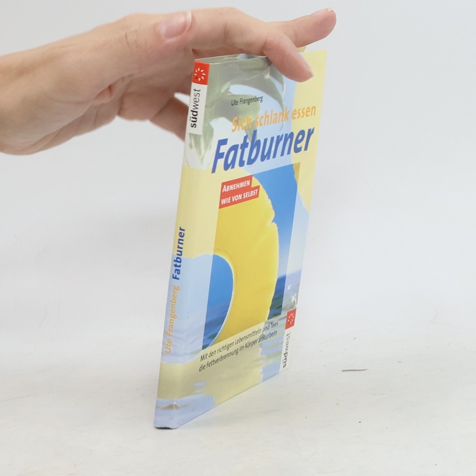 Ute Frangenberg Fatburner: Sich schlank essen