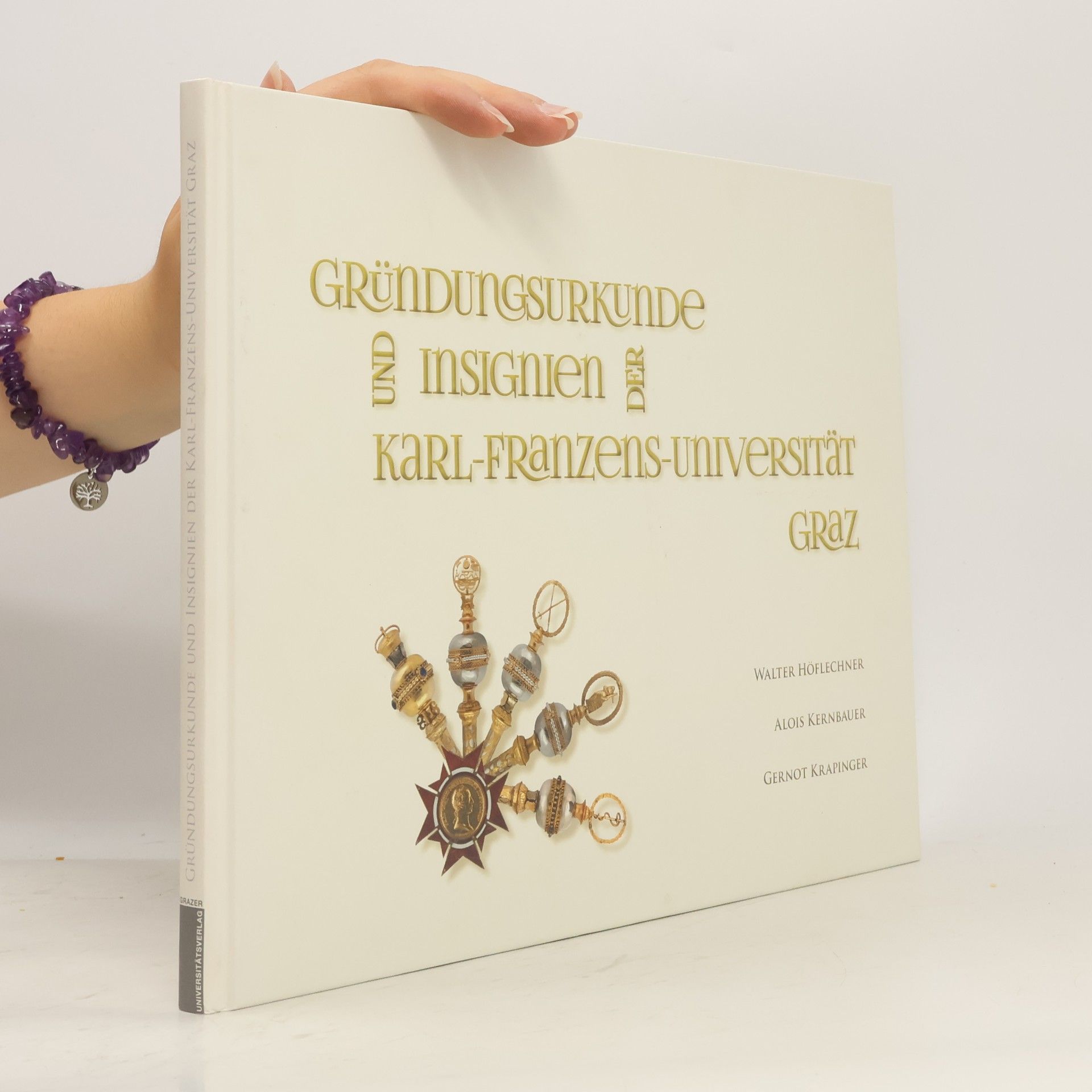 Gründungsurkunde und Insignien der Karl-Franzens-Universität Graz