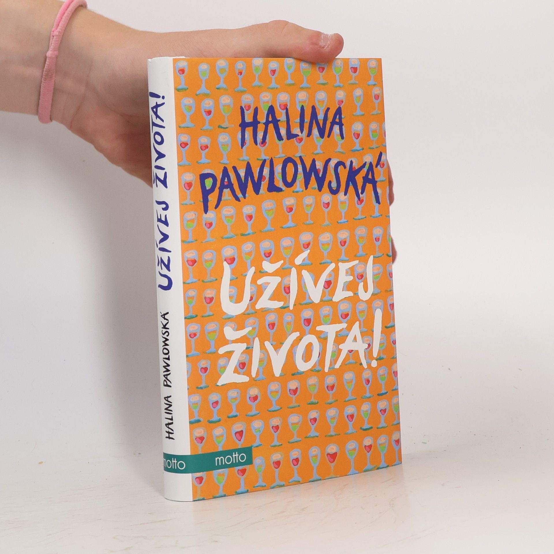 Halina Pawlowská Užívej života!
