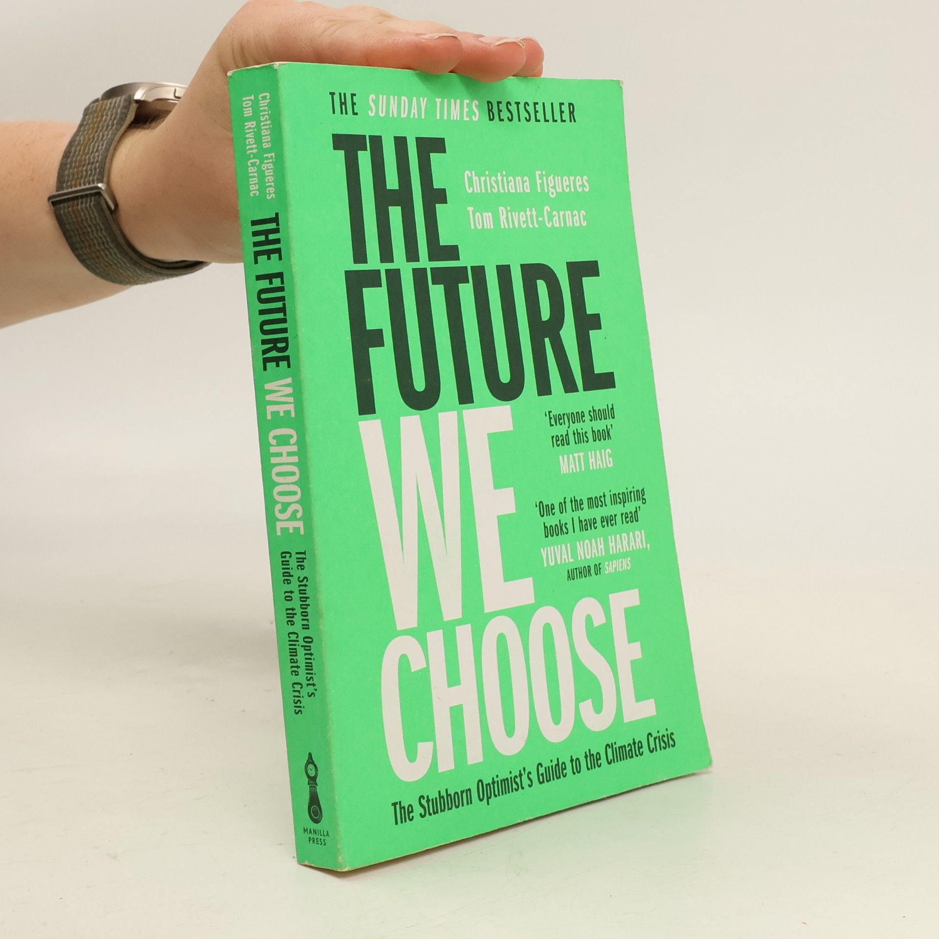 Christiana Figueres The future we choose : the stubborn optimist's guide to the climate crisis