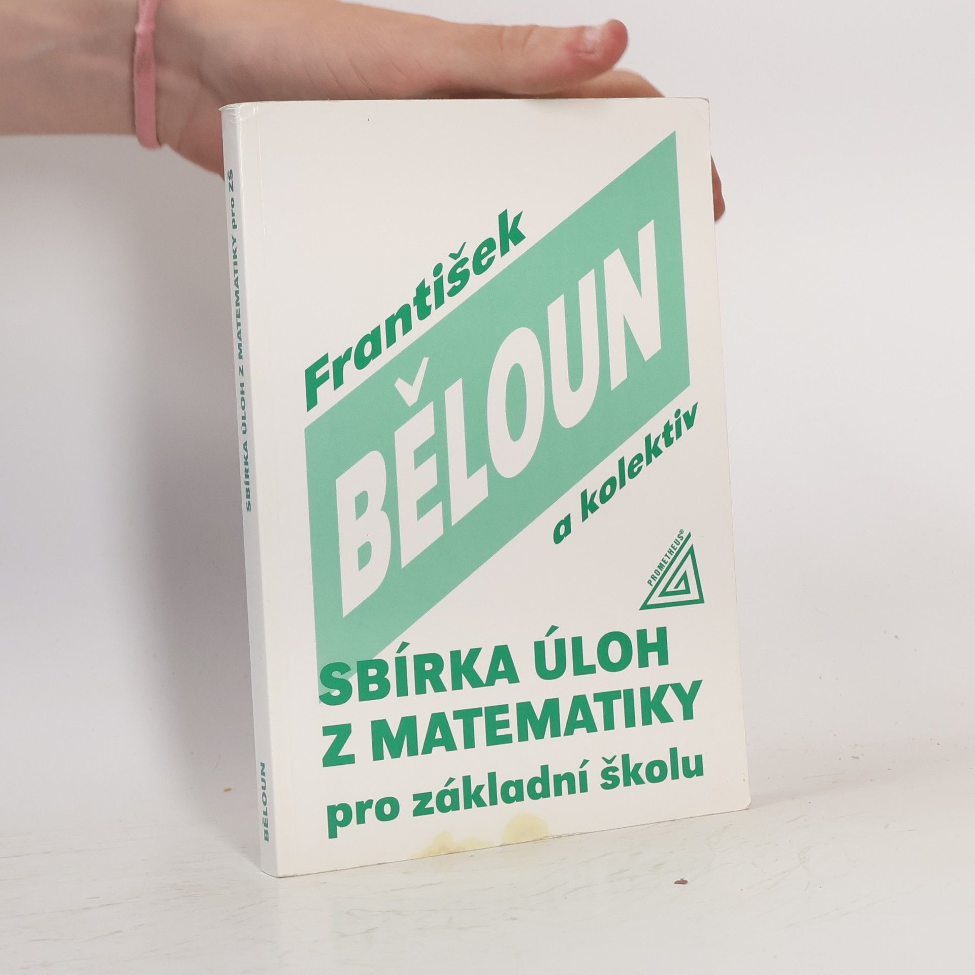 František Běloun Sbírka úloh z matematiky pro základní školu