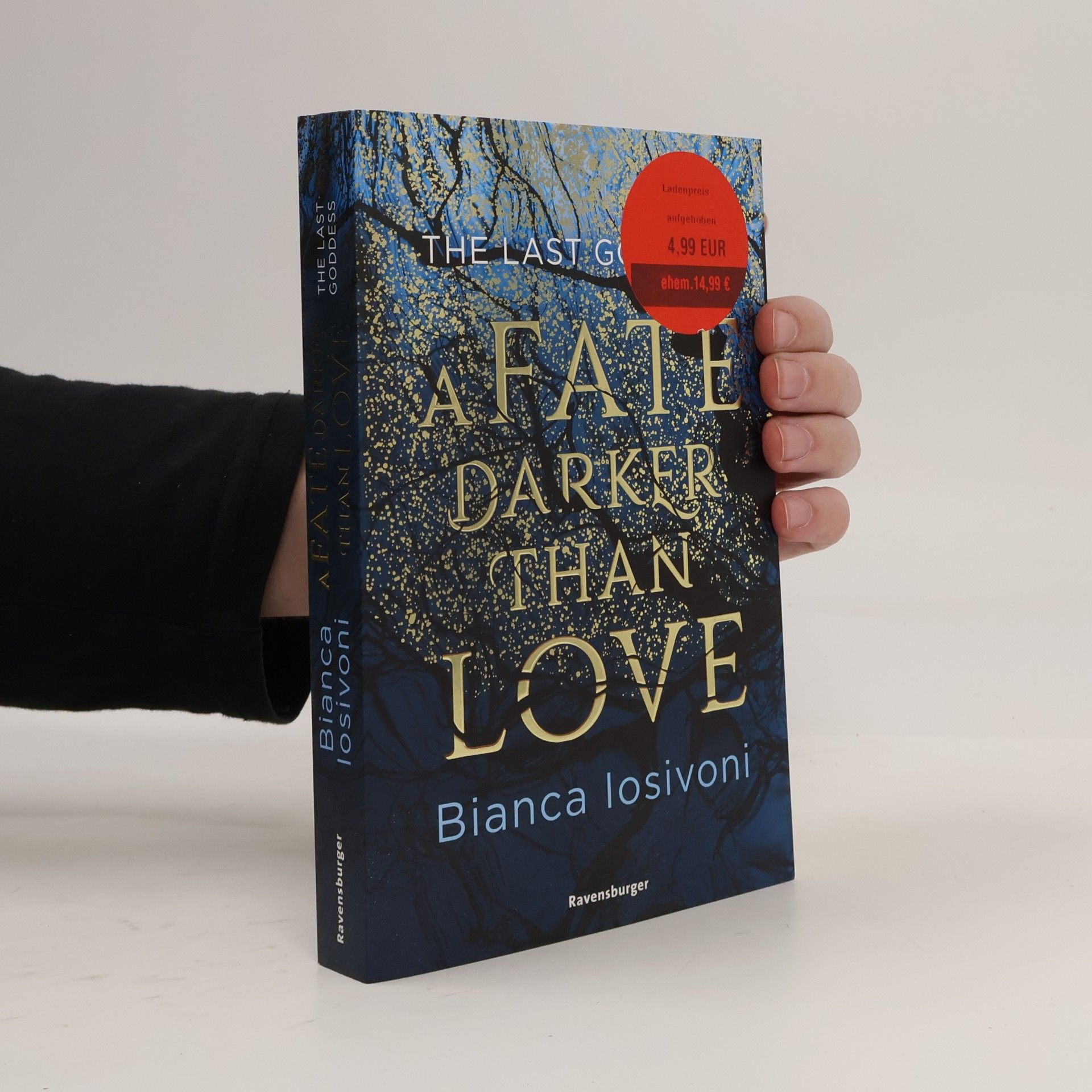 Bianca Iosivoni The Last Goddess, Band 1: A Fate Darker Than Love