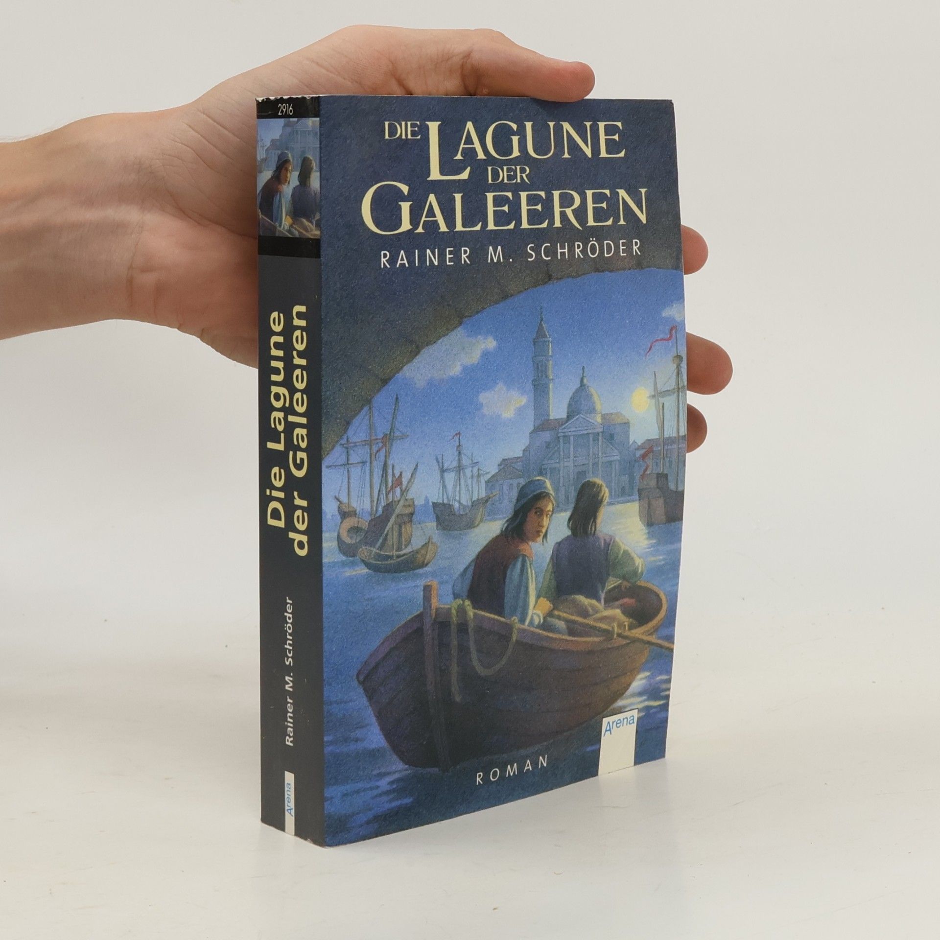 Rainer Maria Schröder Die Lagune der Galeeren