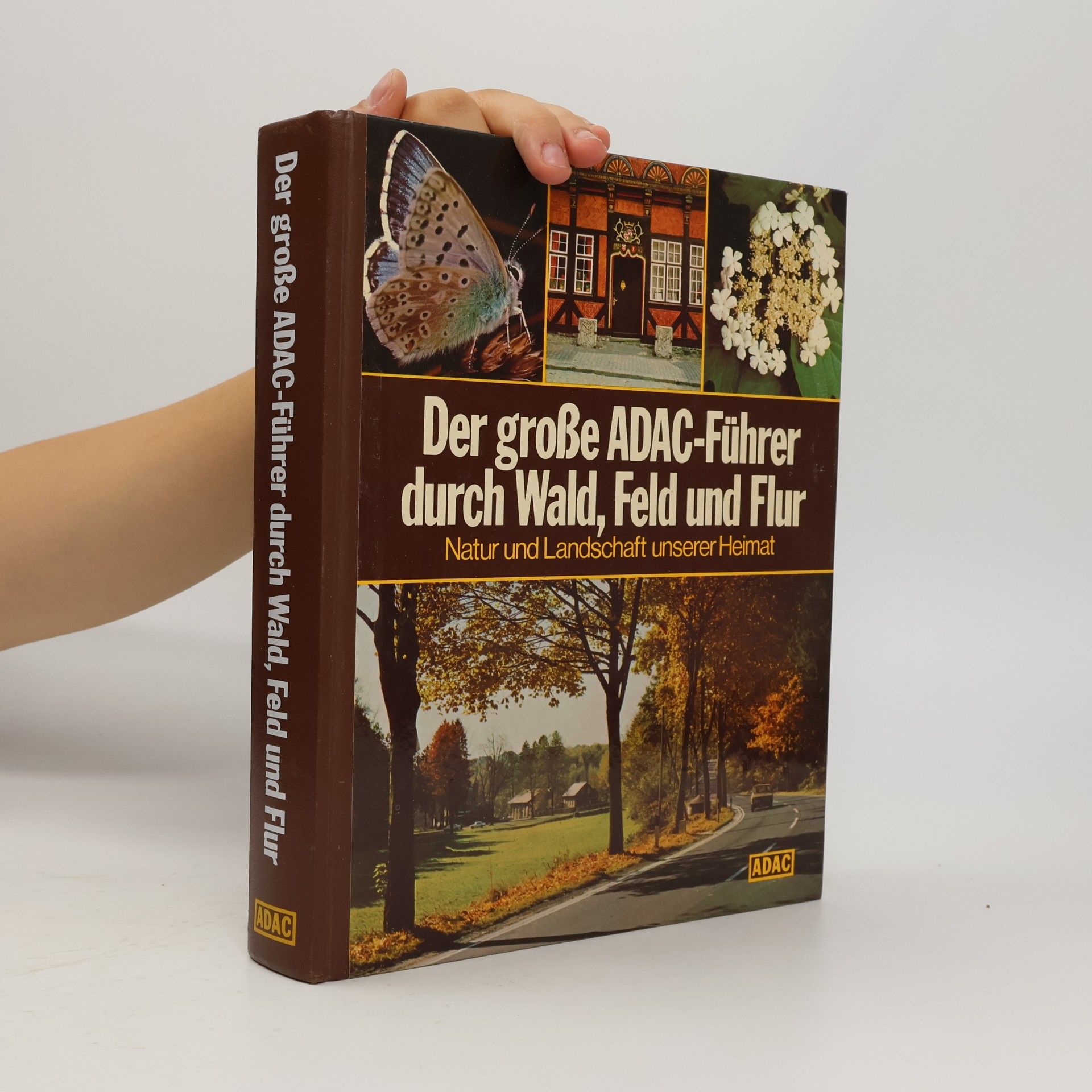 Gerald Deckart Der grosse ADAC-Führer durch Wald, Feld und Flur