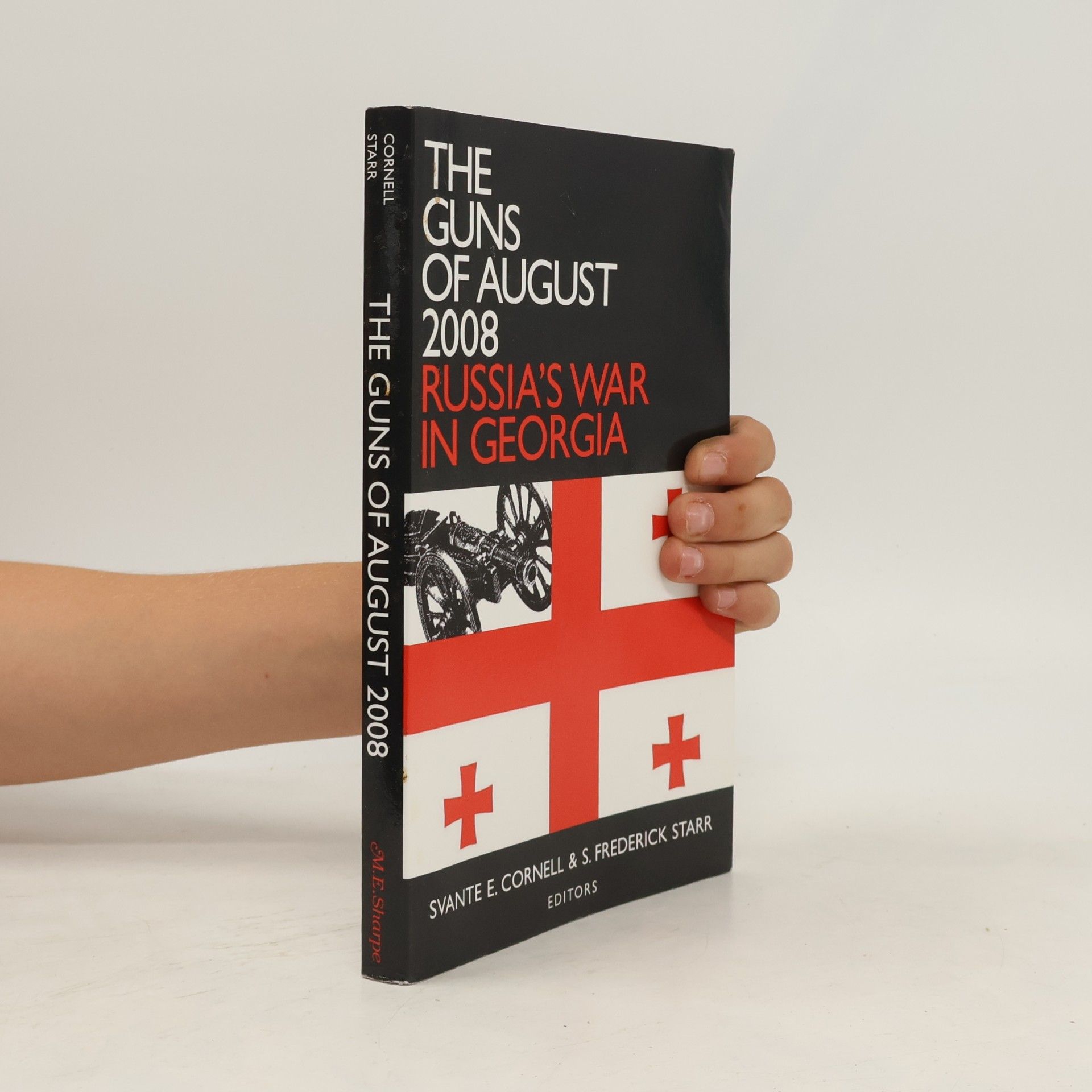 The Guns of August 2008: Russia's War in Georgia