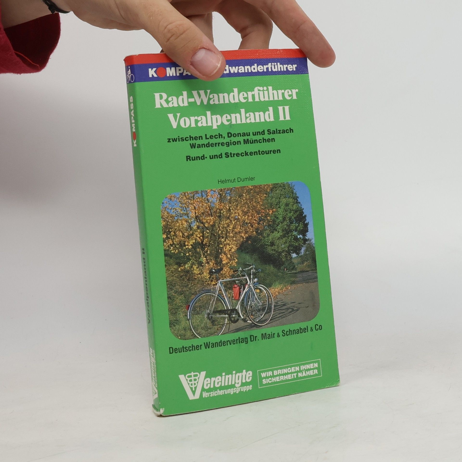 Helmut Dumler Rad-Wanderführer Voralpenland II.