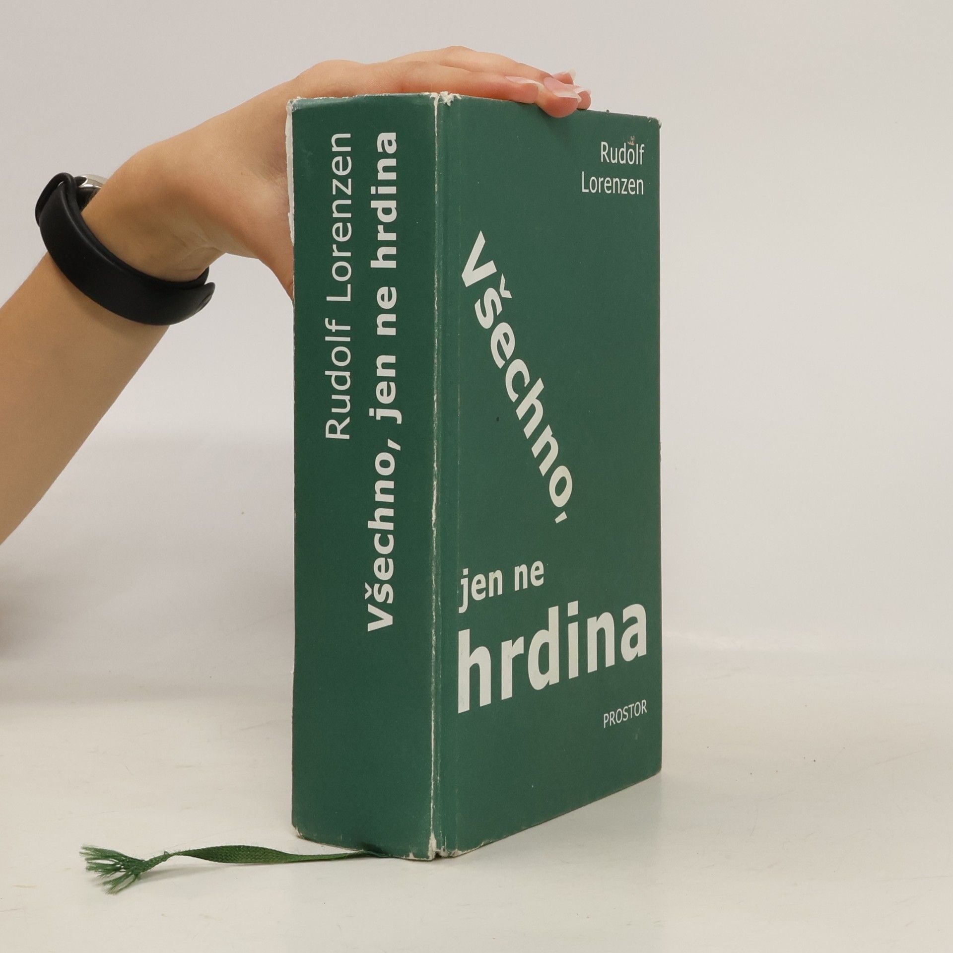 Rudolf Lorenzen Všechno, jen ne hrdina