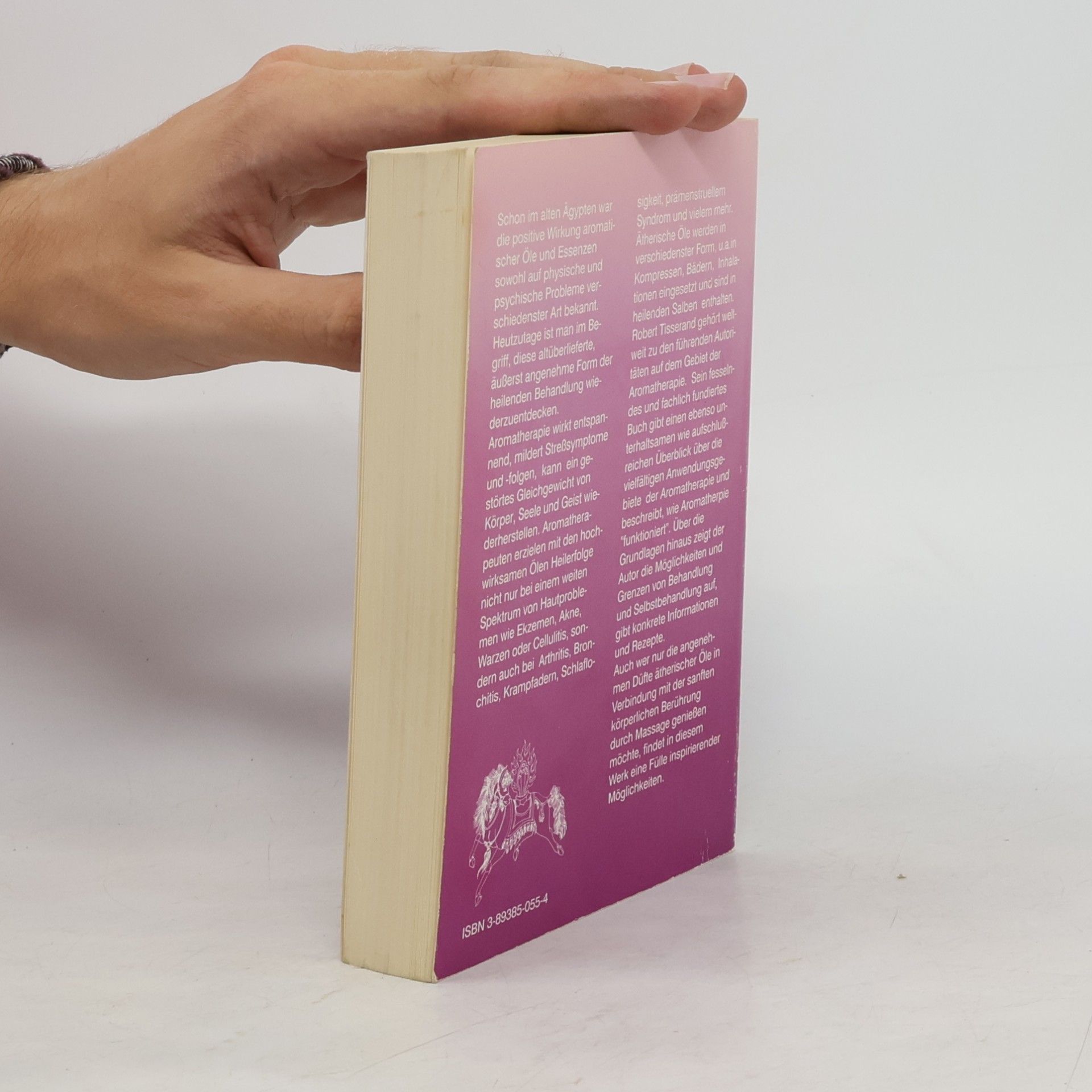 Robert B. Tisserand Das Aromatherapie-Heilbuch