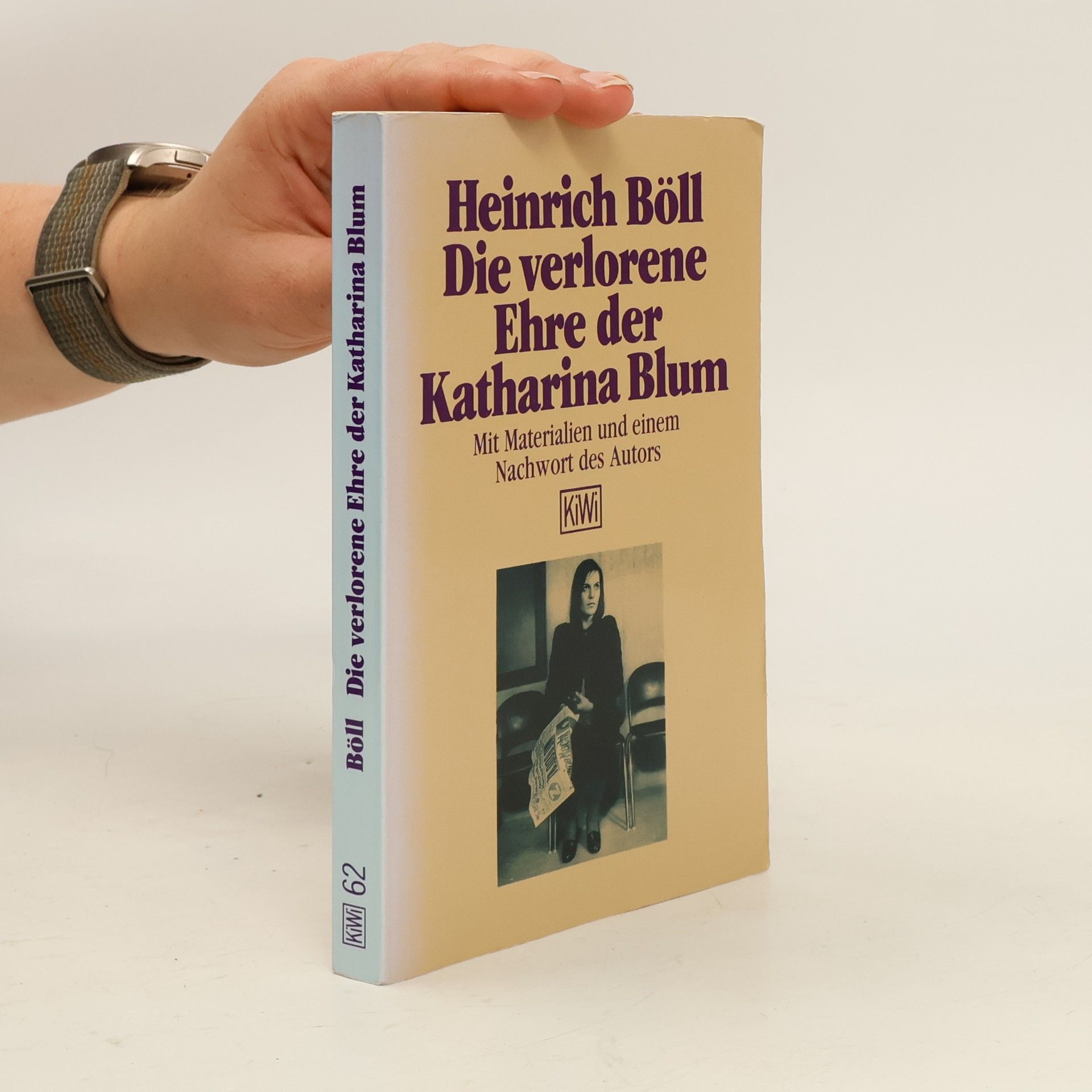Heinrich Böll Die verlorene Ehre der Katharina Blum