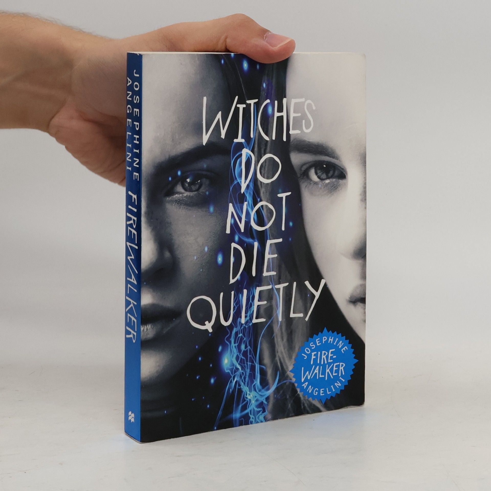 Josephine Angelini Firewalker - Witches do not die quietly. Everflame - Feuerprobe, englische Ausgabe