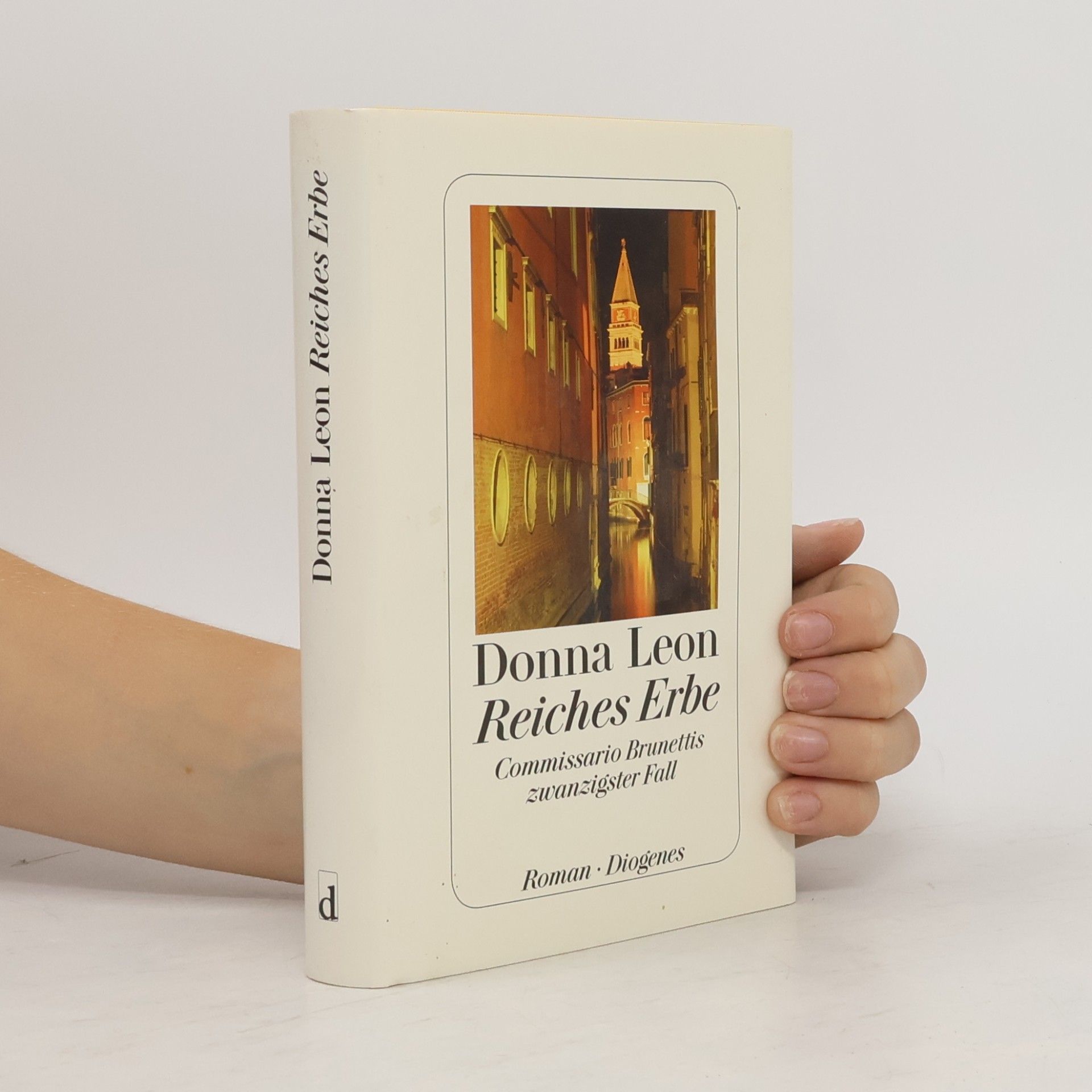 Donna Leon Reiches Erbe : Commissario Brunettis zwanzigster Fall