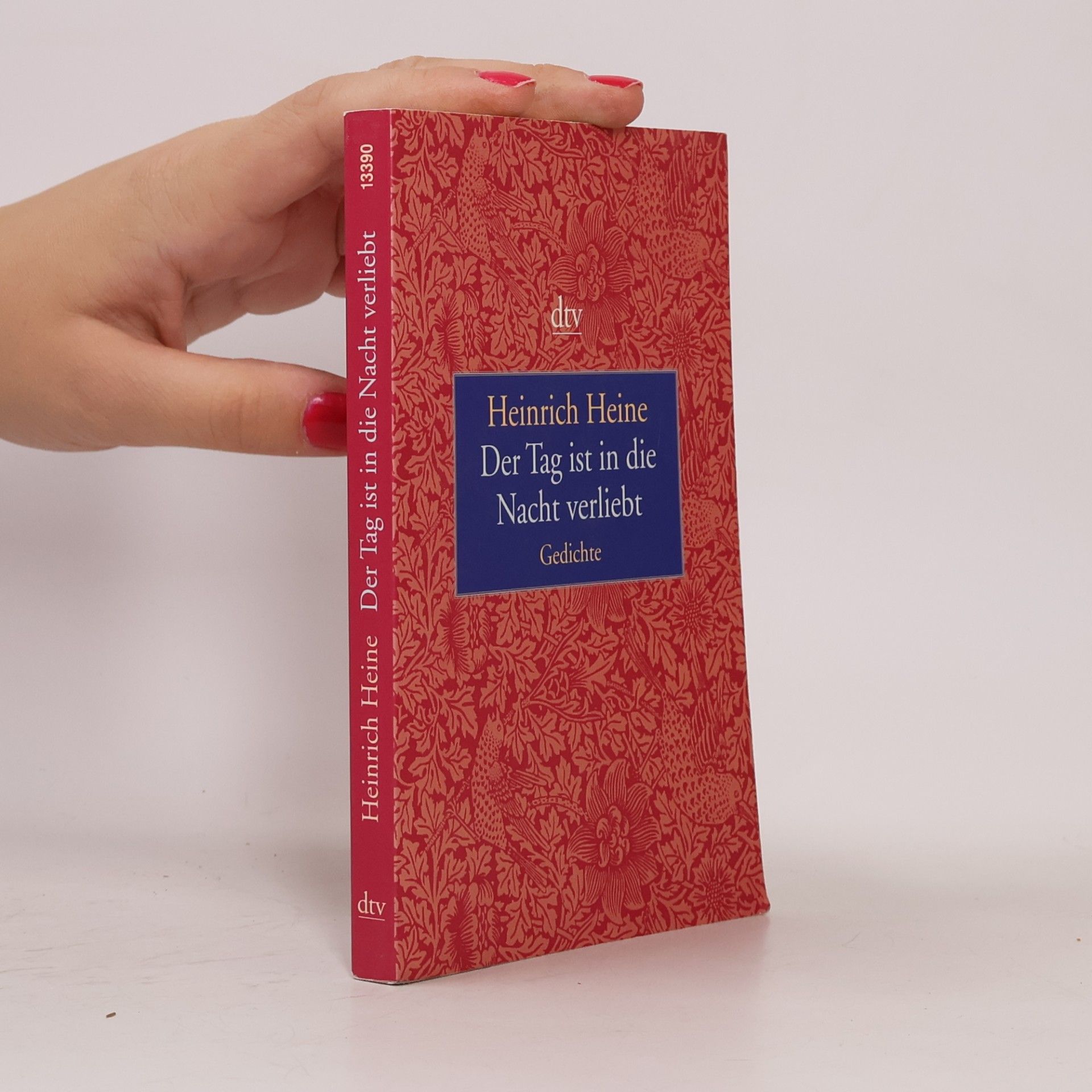 Heinrich Heine Der Tag ist in die Nacht verliebt. Gedichte